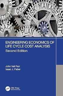 Engineering Economics of Life Cycle Cost Analysis