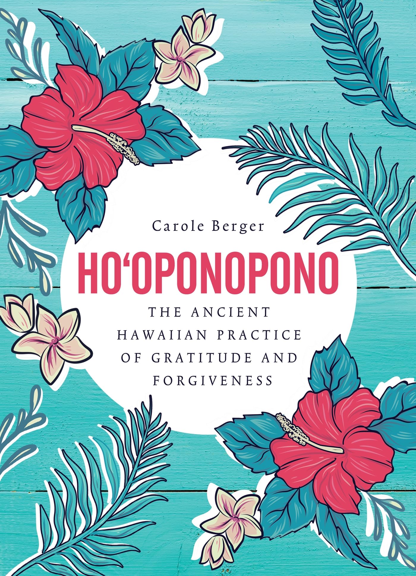 Ho'oponopono: The Ancient Hawaiian Practice of Gratitude and Forgiveness Hardcover – February 1, 2020