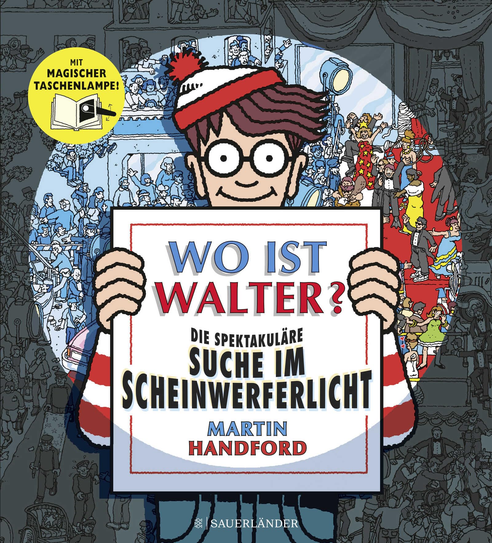 Wo ist Walter? Die spektakuläre Suche im Scheinwerferlicht: Mit magischer Taschenlampe