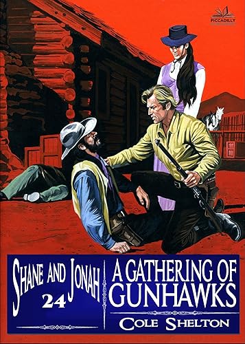 Shane and Jonah 24 A Gathering of Gunhawks