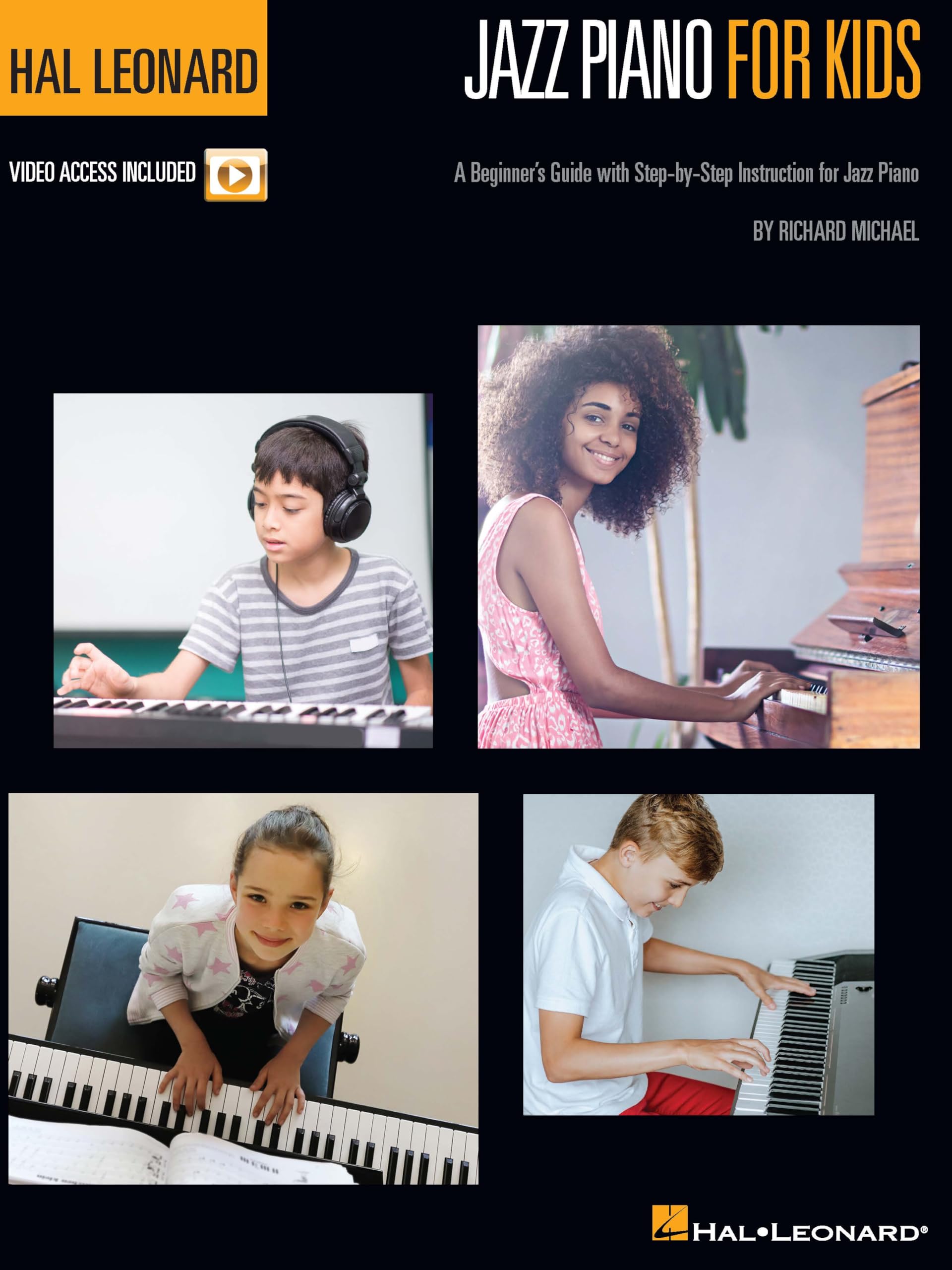 Hal Leonard Jazz Piano for Kids A Beginner's Guide with Step-by-Step Instruction for Jazz Piano - Method Book