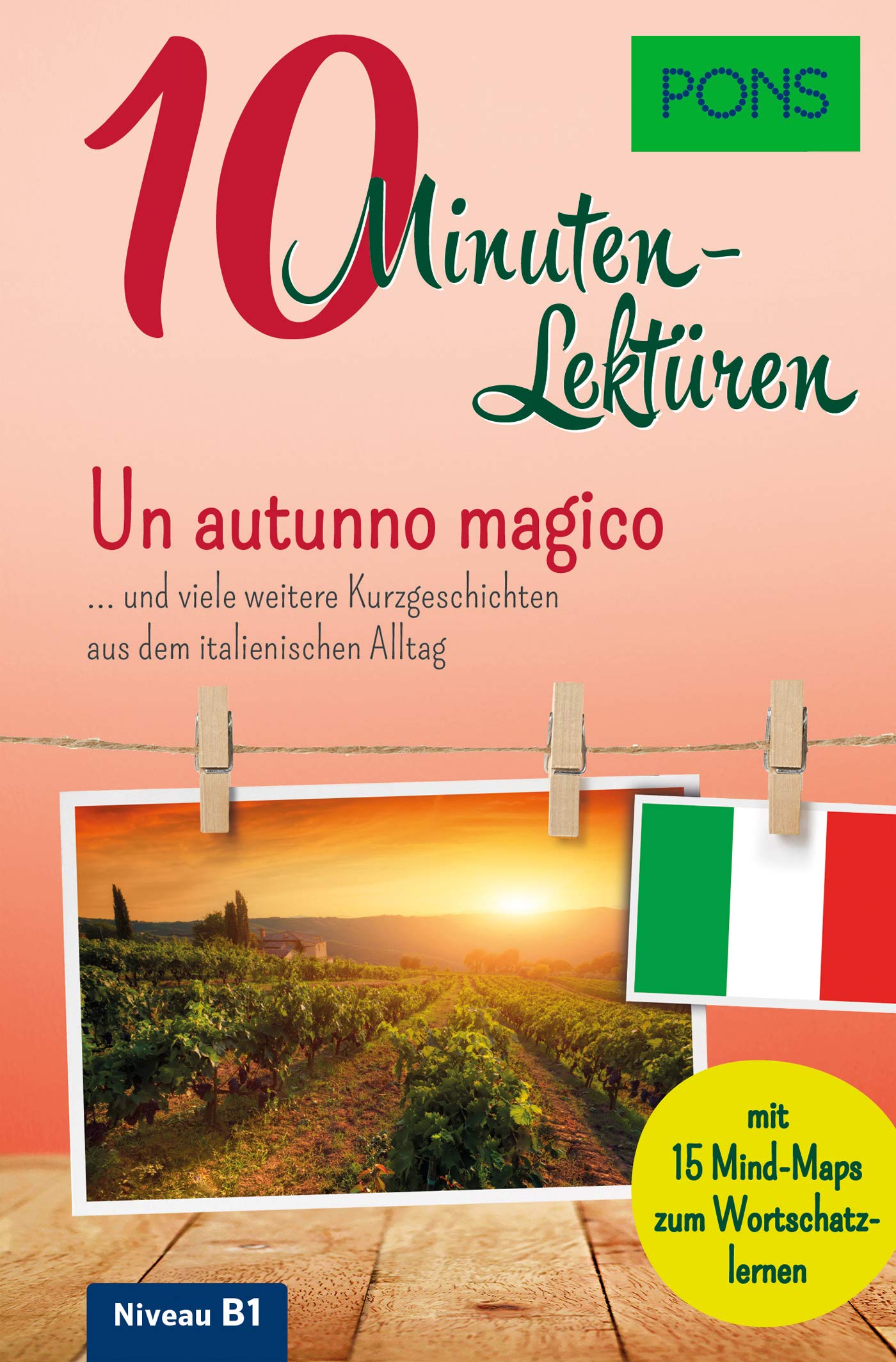 PONS 10-Minuten-Lektüren Italienisch B1: Un autunno magico ... und viele weitere Kurzgeschichten aus dem italienischen Alltag
