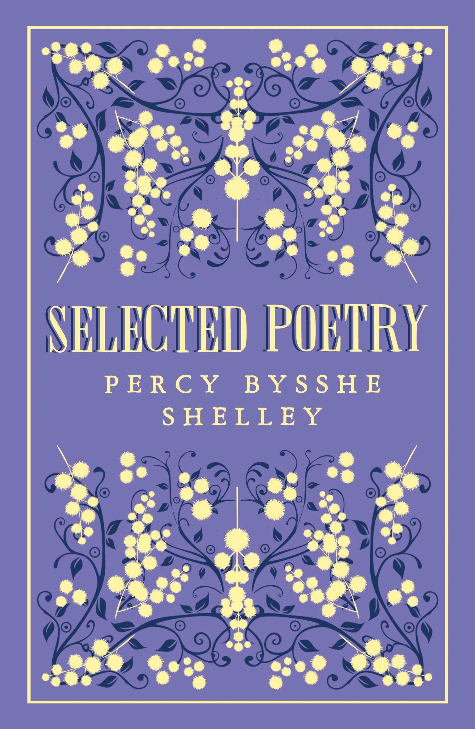 Selected Poetry (Great Poets Series): Annotated Edition