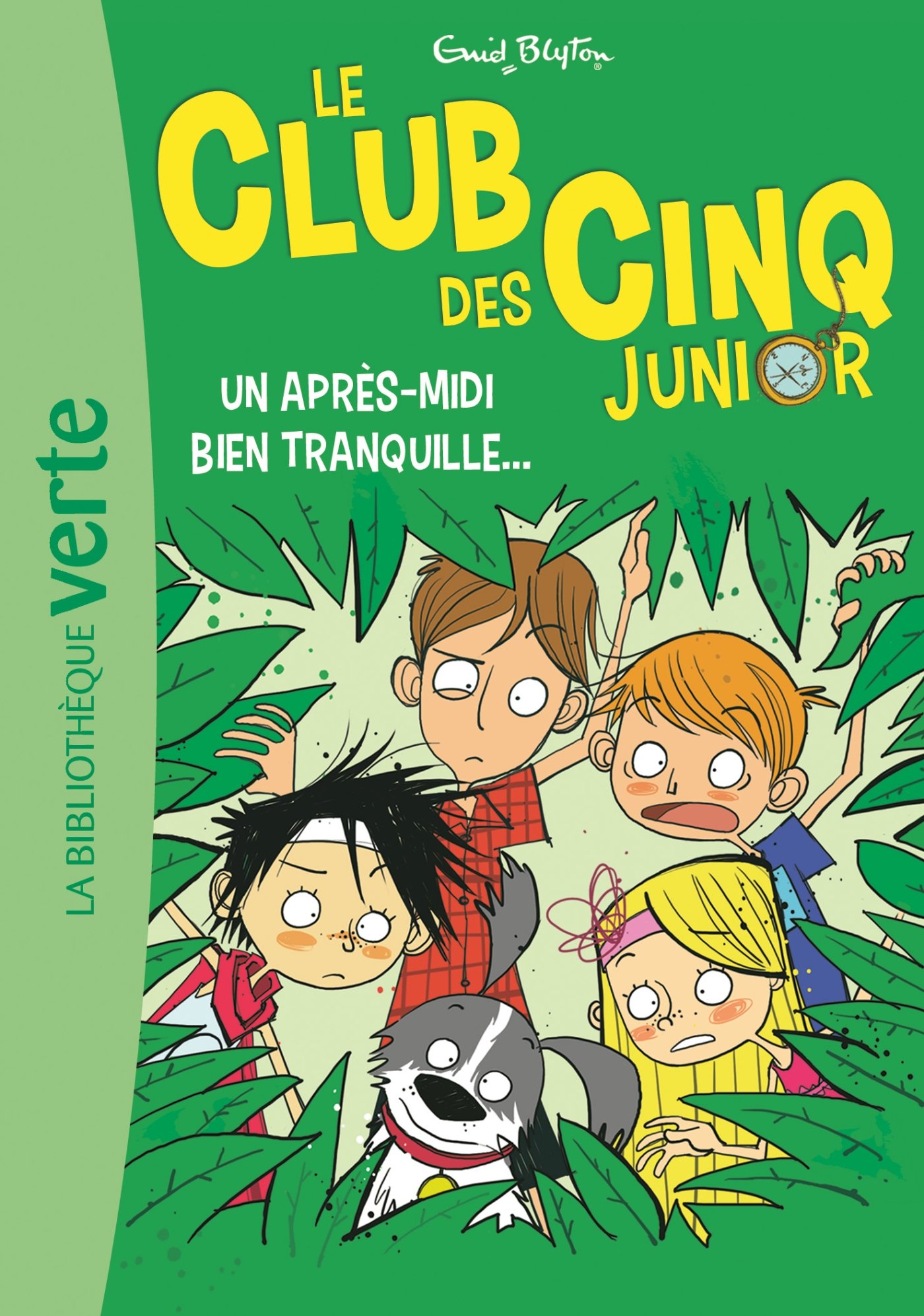 Le Club des Cinq Junior 01 - Un après-midi bien tranquille...: Un après-midi bien tranquille (Le Club des Cinq Junior (1))