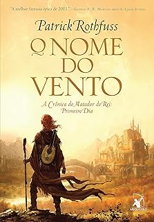 O nome do vento (A Crônica do Matador do Rei – Livro 1)