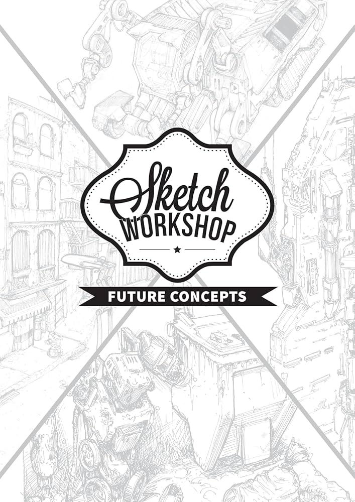 Sketch Workshop: Future Concepts: 3dtotal Publishing