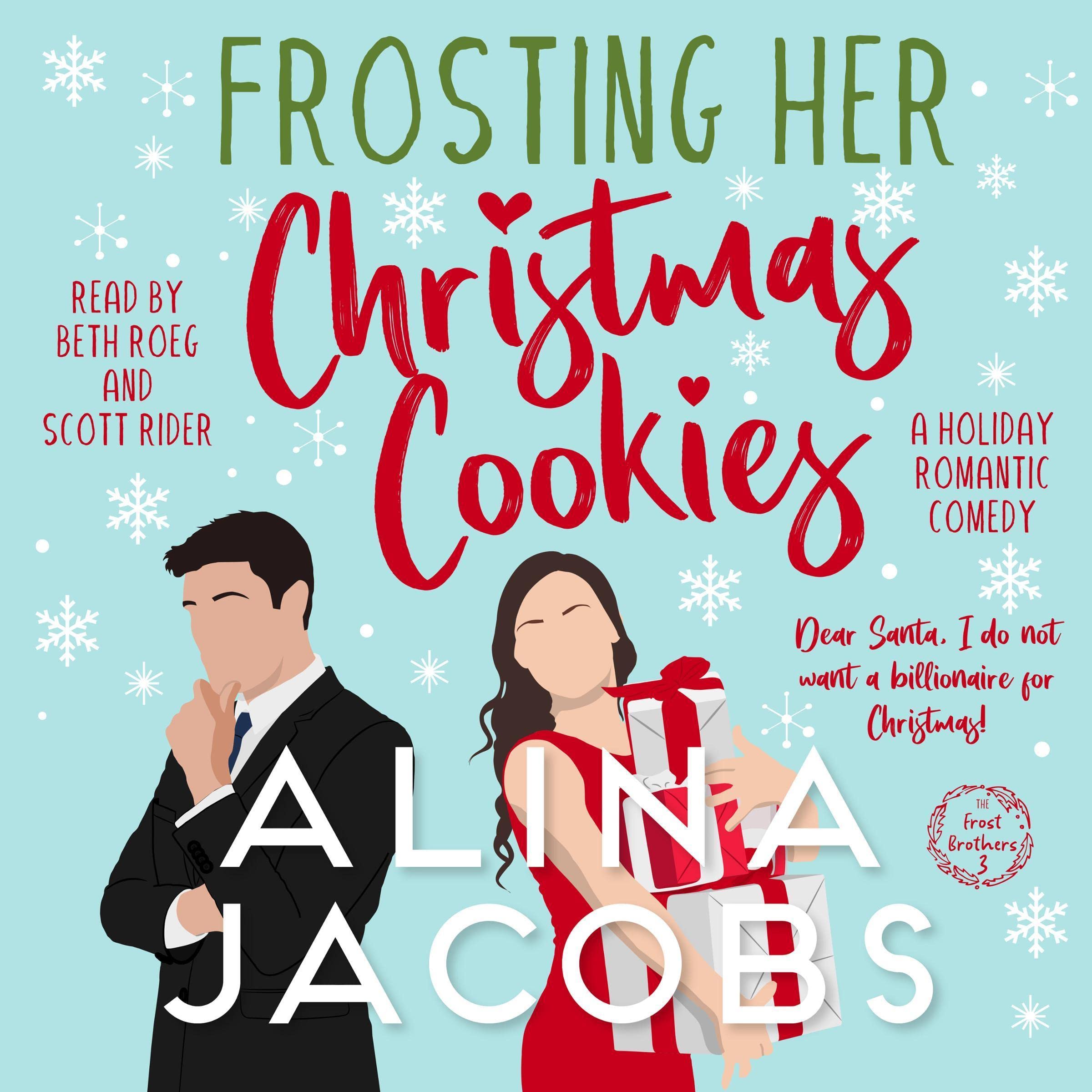 Frosting Her Christmas Cookies: A Holiday Romantic Comedy