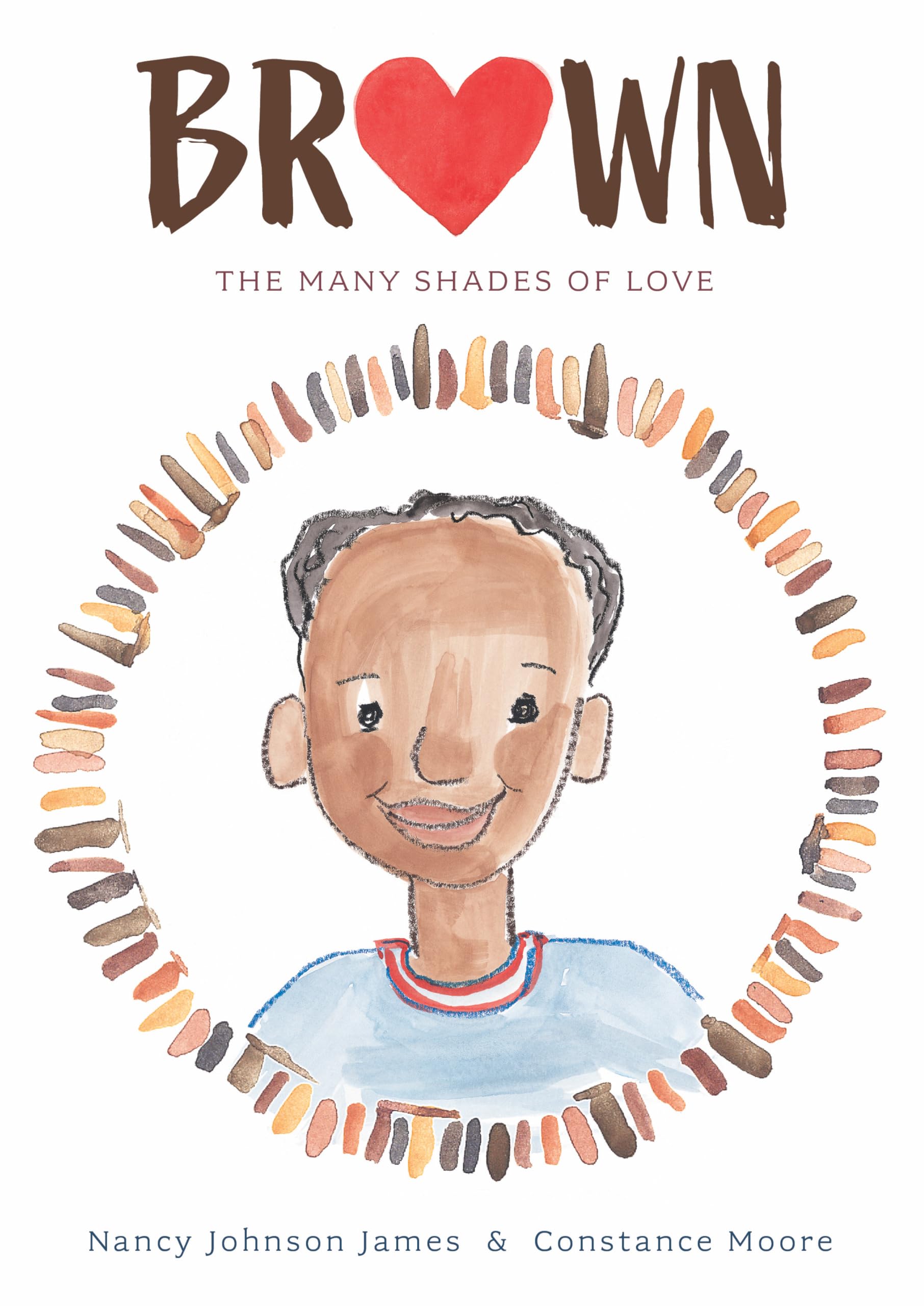 Brown: The Many Shades of Love (The Colors of My Life)