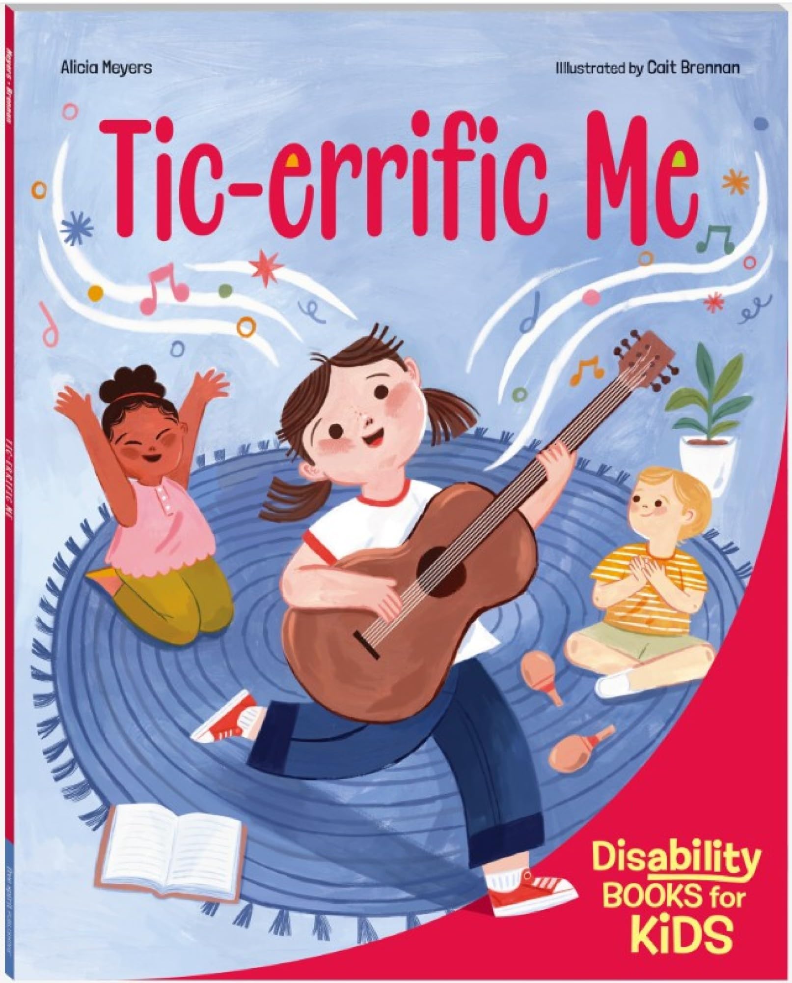 Tic-errific Me A book about Tourette syndrome by Alicia Meyers (Paperback Book)