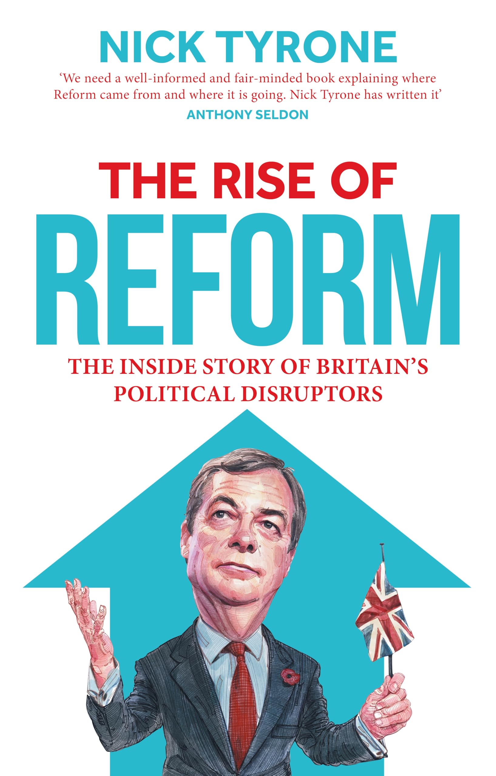 The Rise of Reform: The inside story of Britain's political disruptors