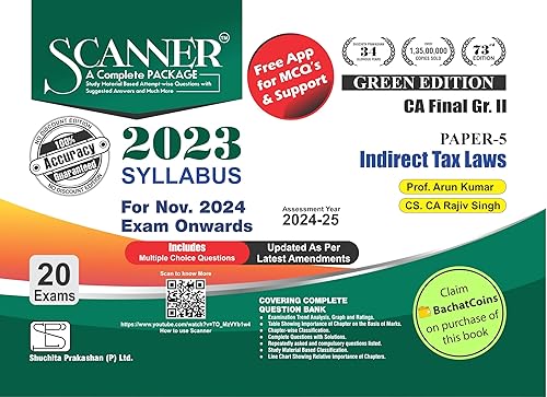 Indirect Tax Laws (Paper 5 | CA Final | Assessment 2024-25) Scanner - Including questions and solutions | 2023 Syllabus | Applicable for Nov. 2024 Exam | Green Edition
