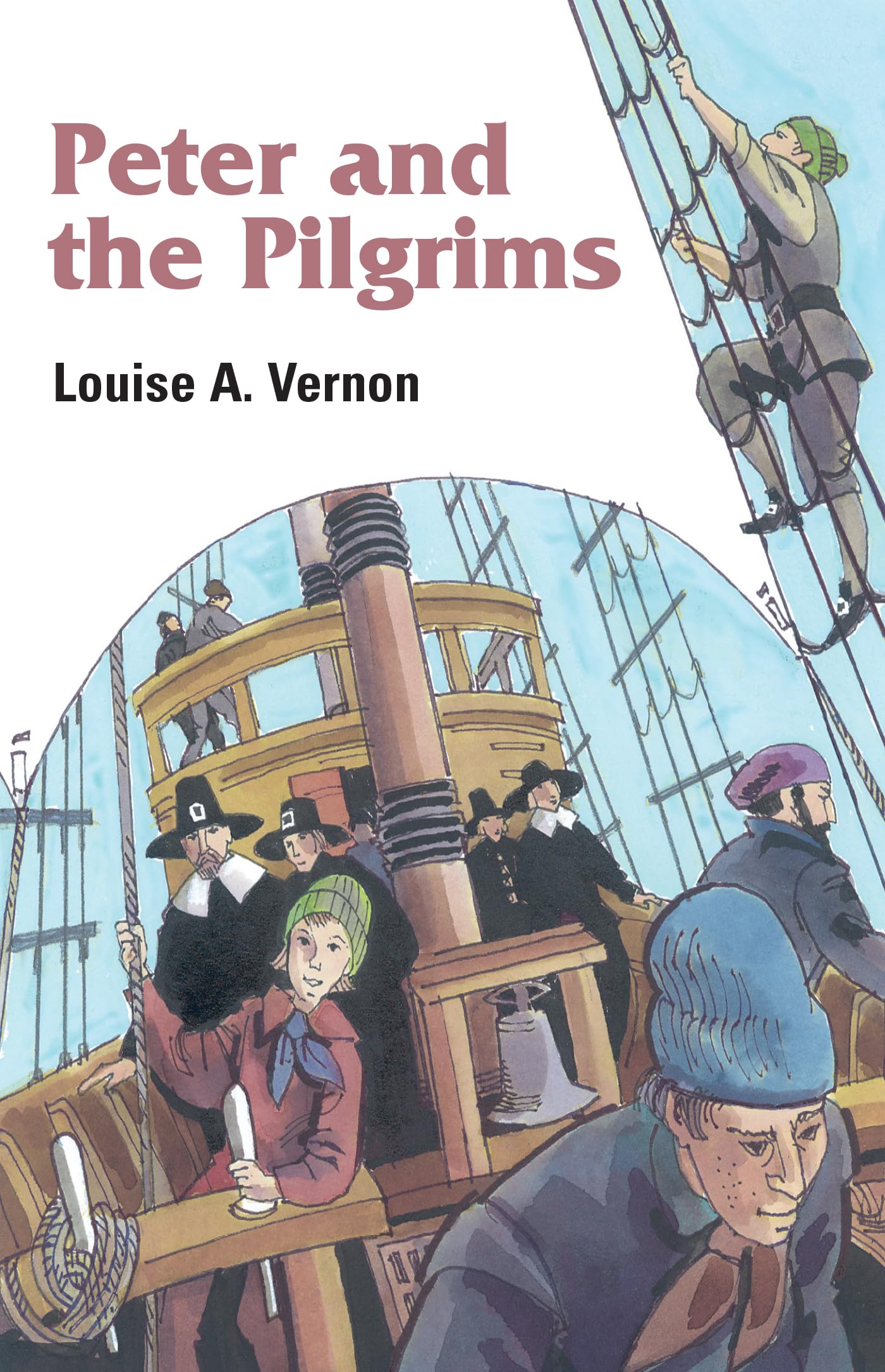 Peter and the Pilgrims (Louise A. Vernon Religious Heritage Series)