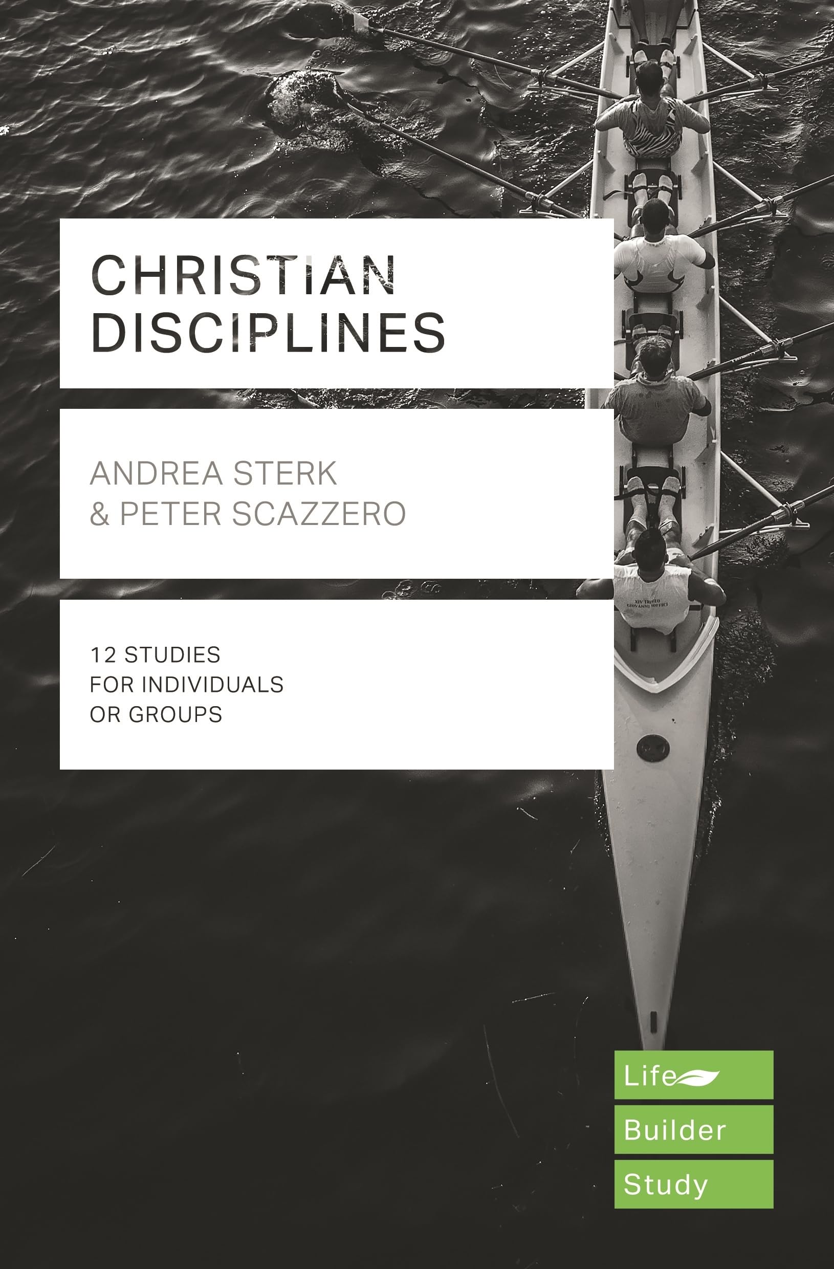 Christian Disciplines (Lifebuilder Study Guides) Sterk Scazzero Paperback
