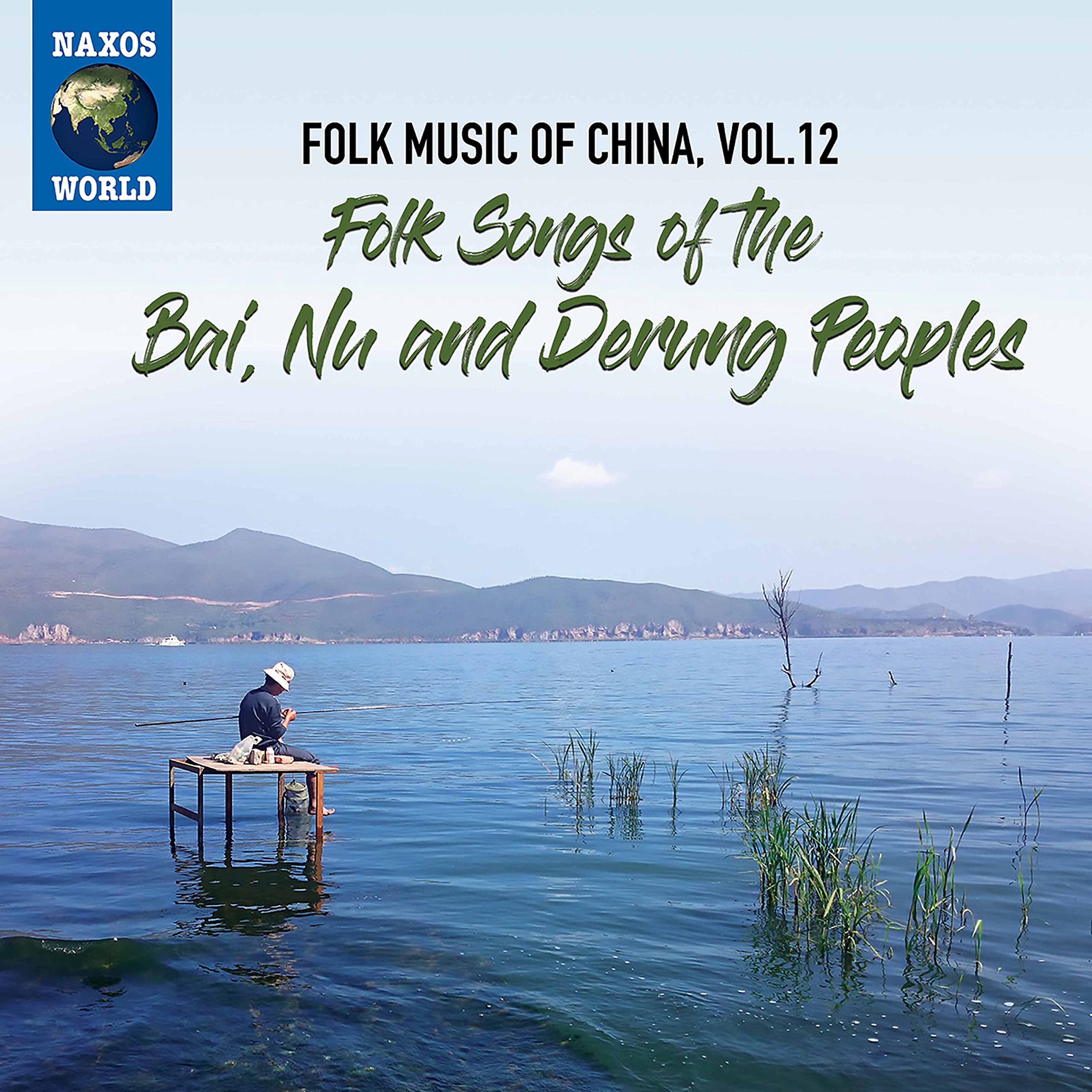 Folk Music Of China, Vol. 12 - Folk Songs Of The Bai, Nu And
