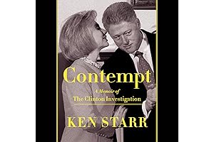 Contempt: Starr's Account of the Clinton Investigation