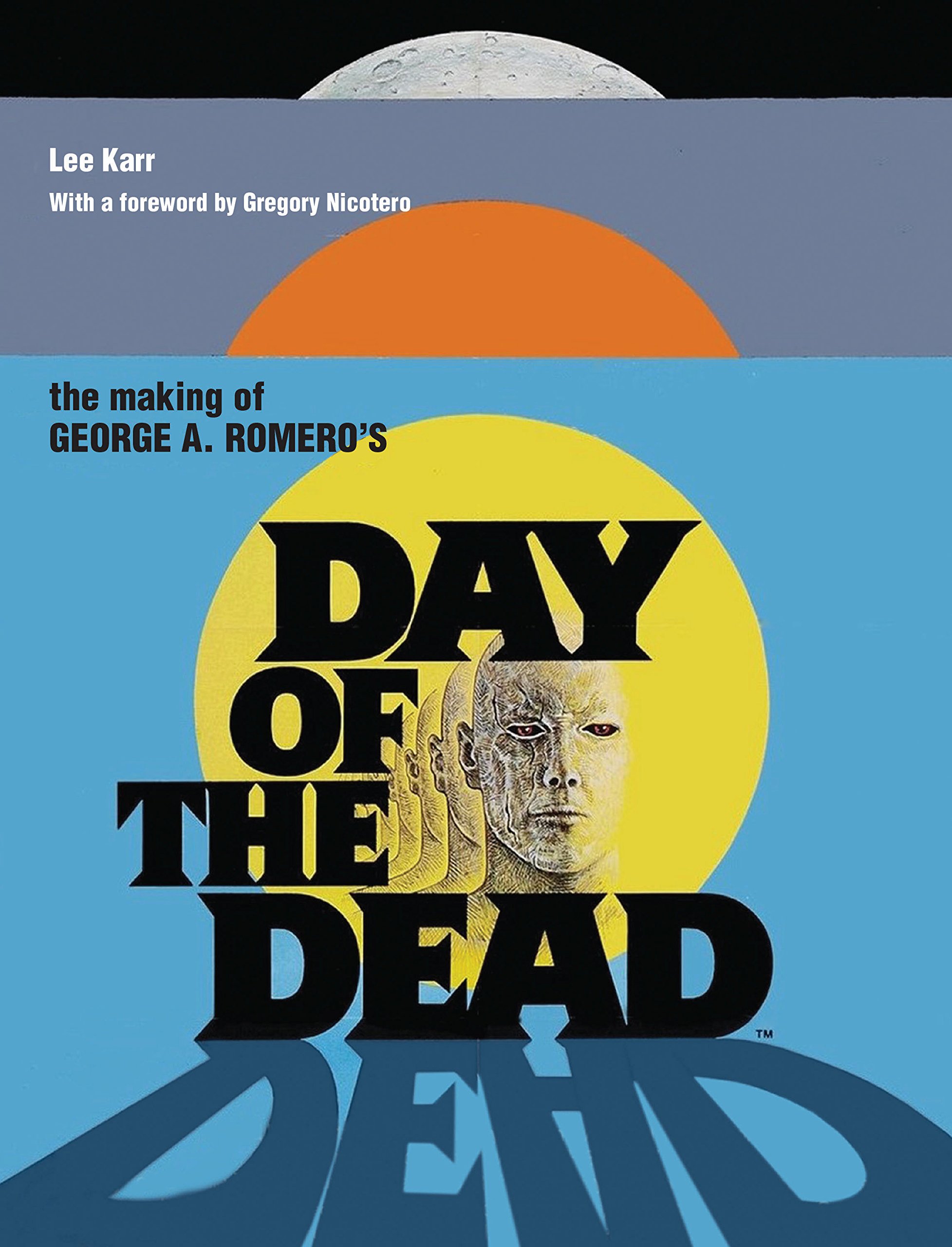 The Making Of George A. Romero's Day Of The Dead