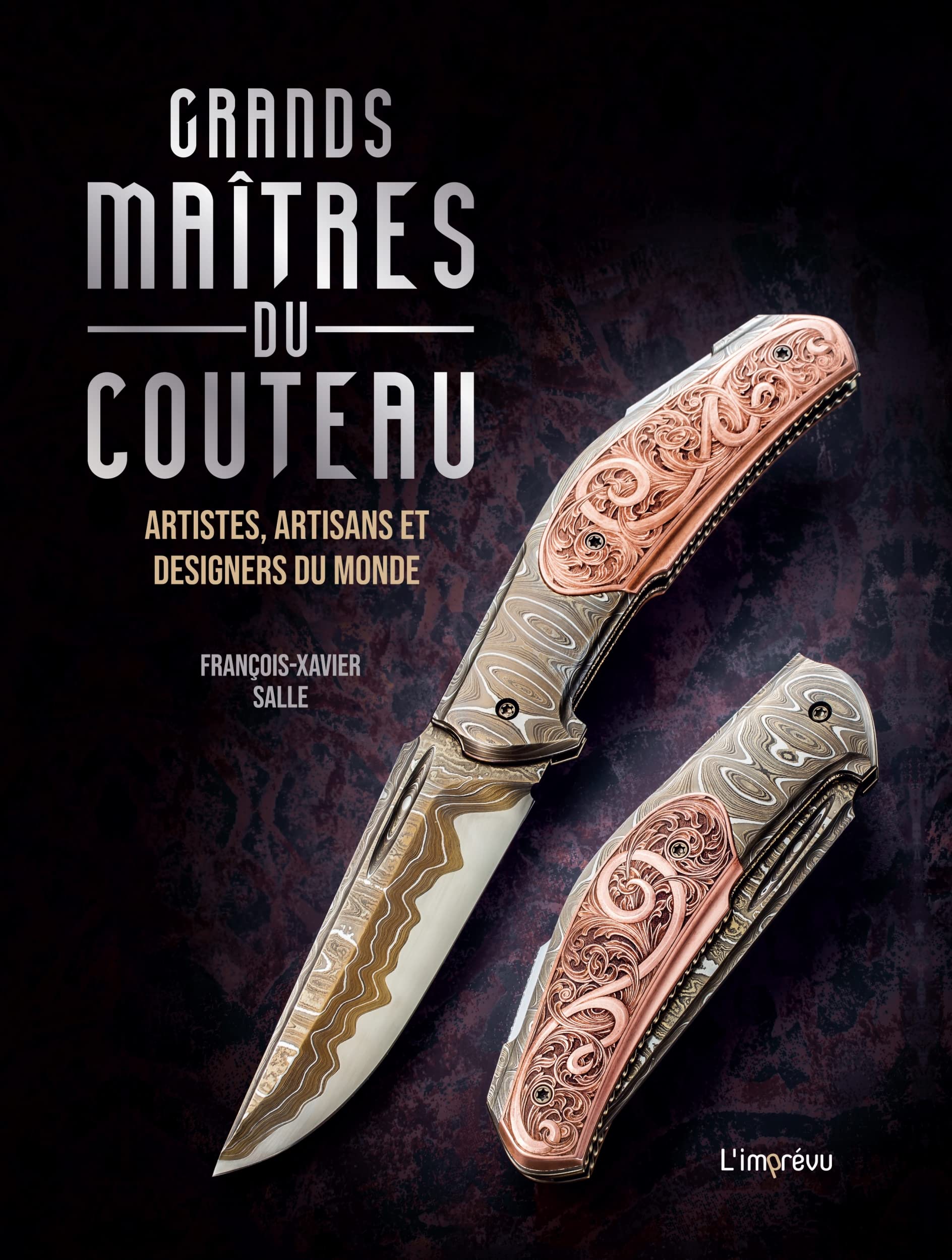 Grands maîtres du couteau: Artistes, artisans et designers du monde (Beau-livre)
