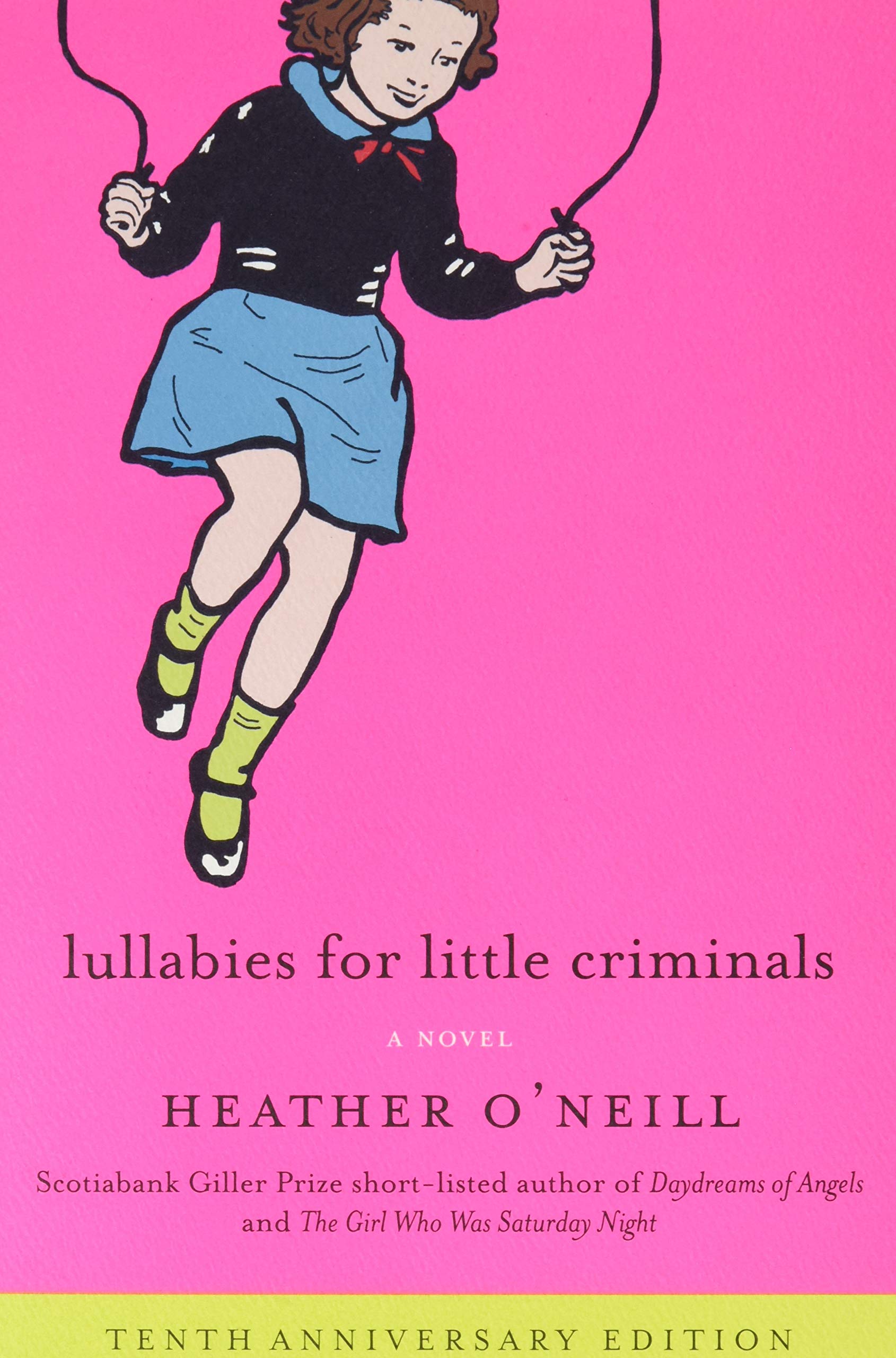 Lullabies for Little Criminals: A Novel