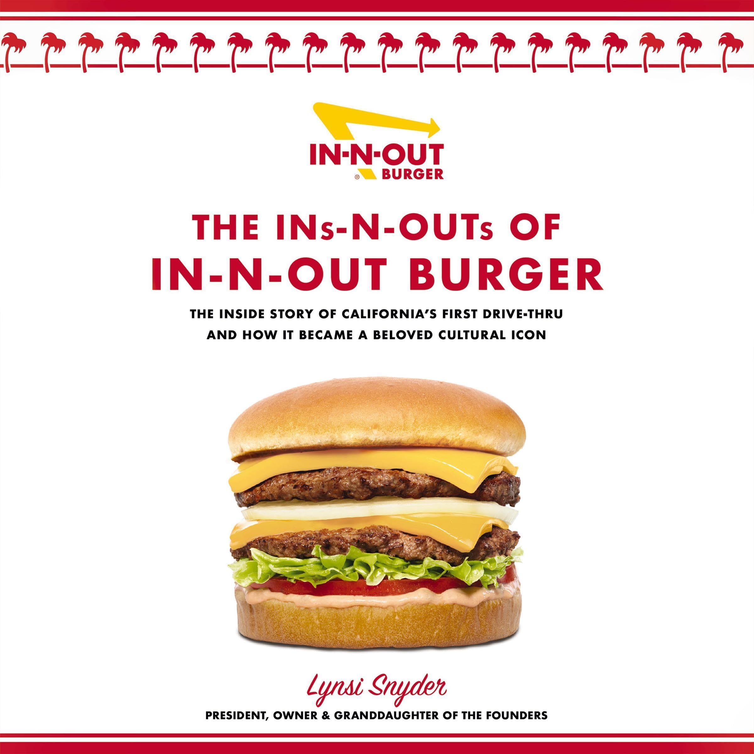 The Ins-N-Outs of In-N-Out Burger