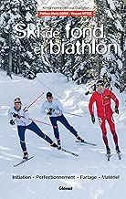 Download Ski de fond et biathlon PDF