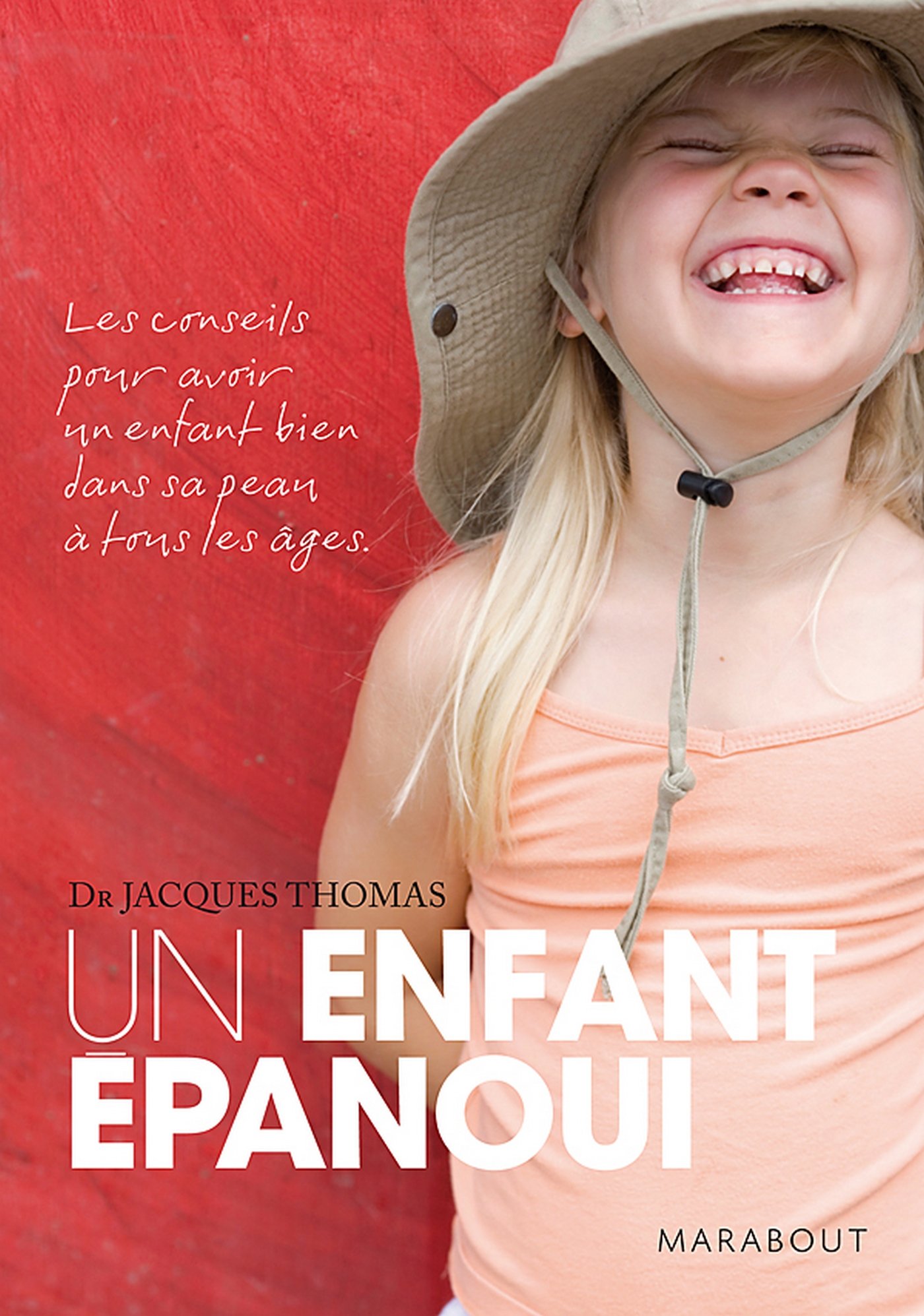 Un enfant épanoui (Poche Enfants t. 3229) (French Edition)