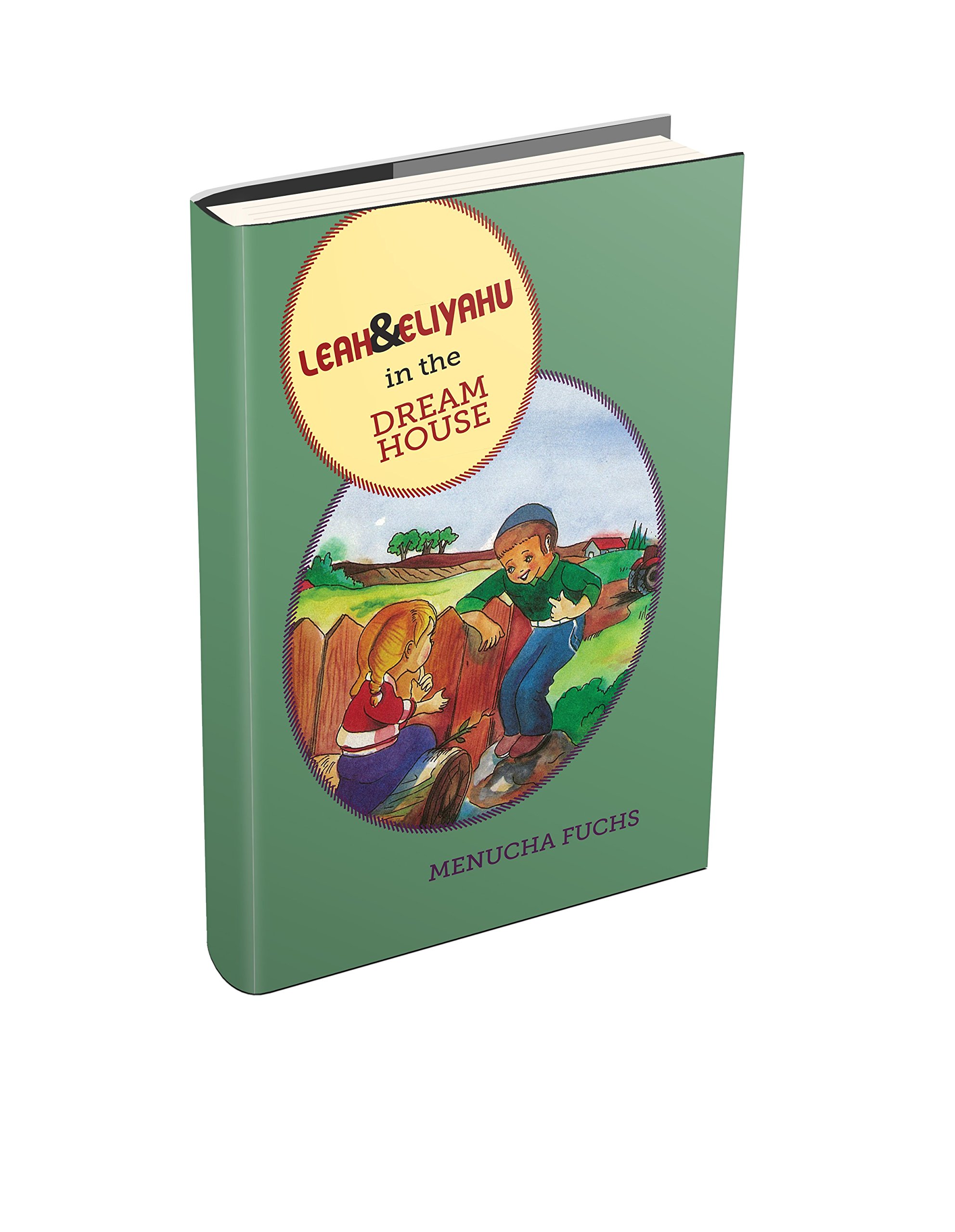 Leah and Eliyahu in the Dream House (Leah and Eliyahu Series, 4)