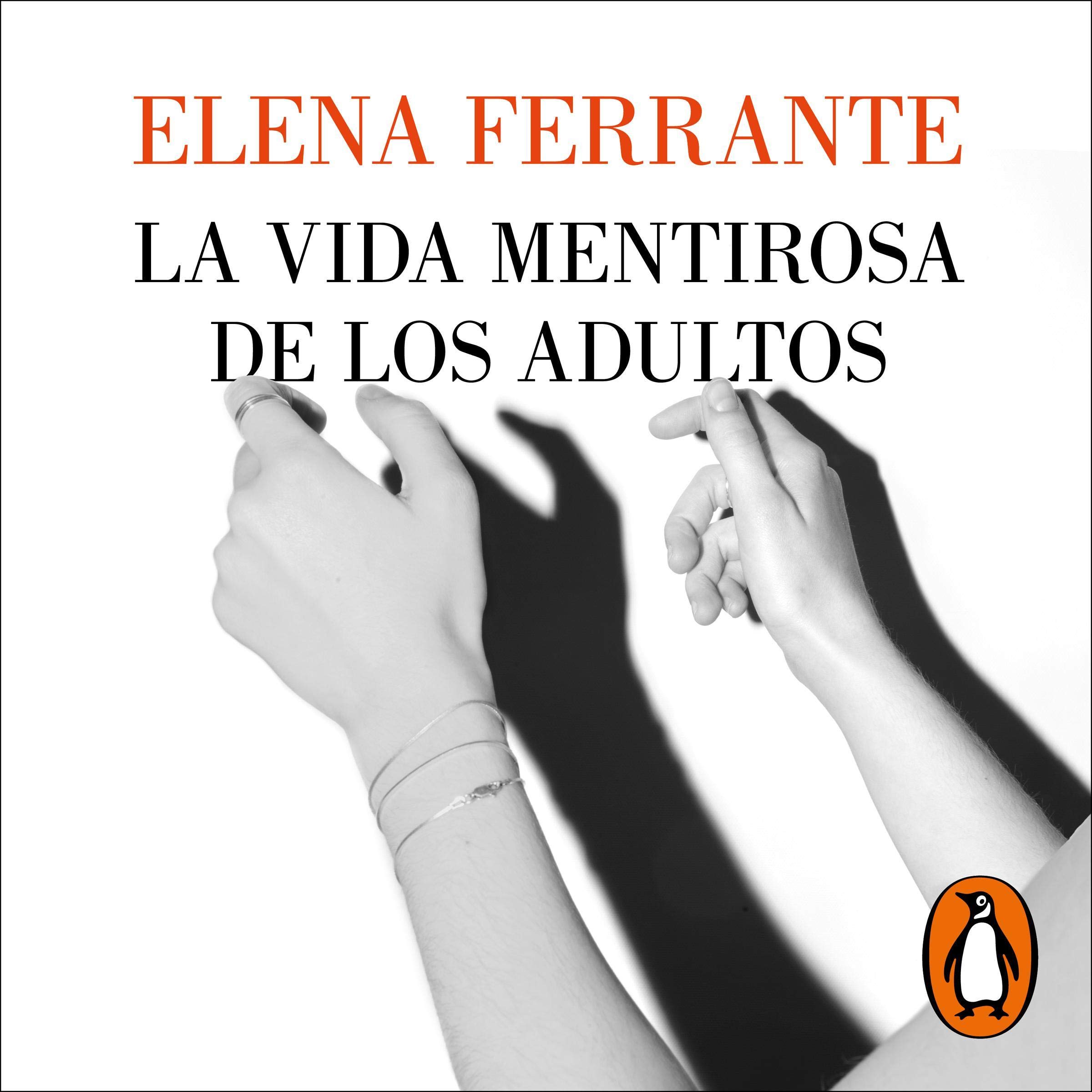 Cover art for La vida mentirosa de los adultos [The Lying Life of Adults]