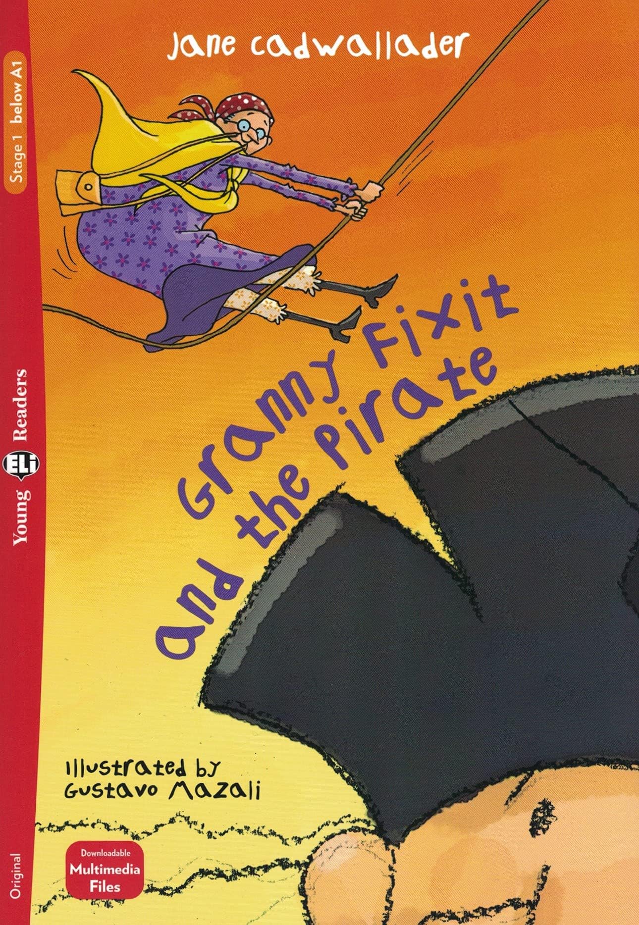 Young ELI Readers - English: Granny Fixit and the Pirate + downloadable multime