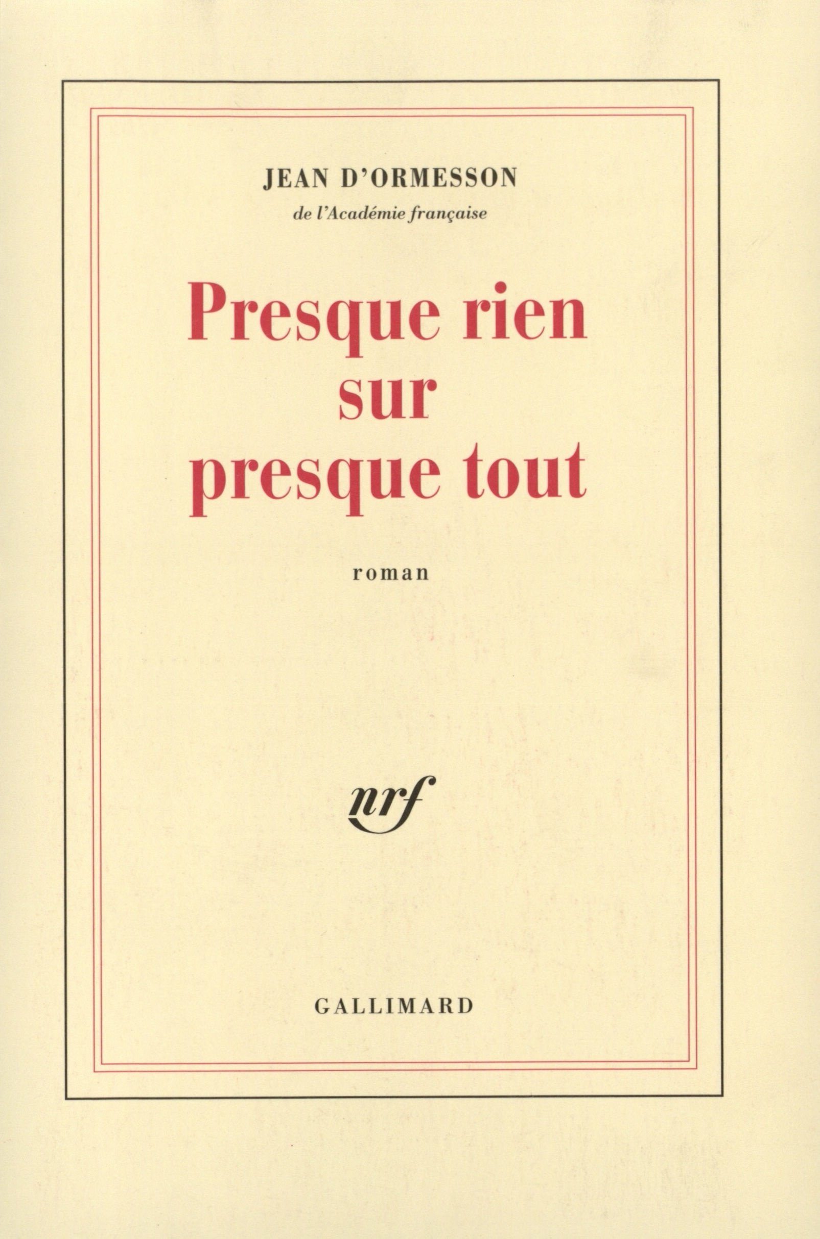 Presque rien sur presque tout