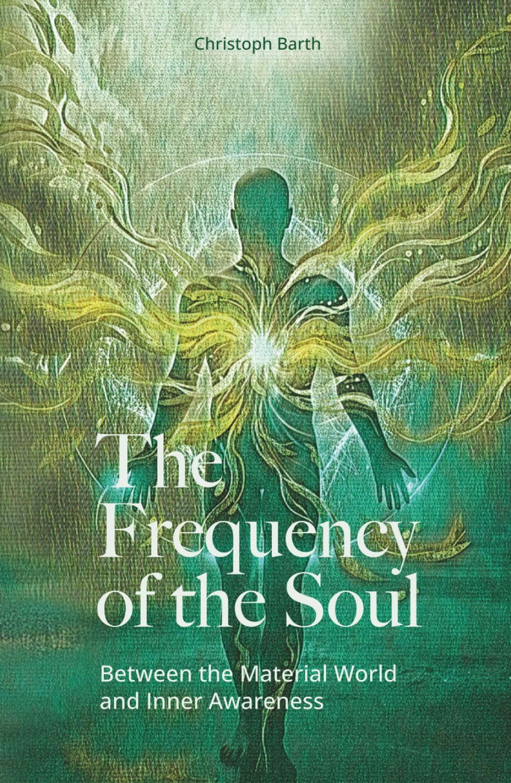 The Frequency of the Soul: Between the Material World and Inner Awareness