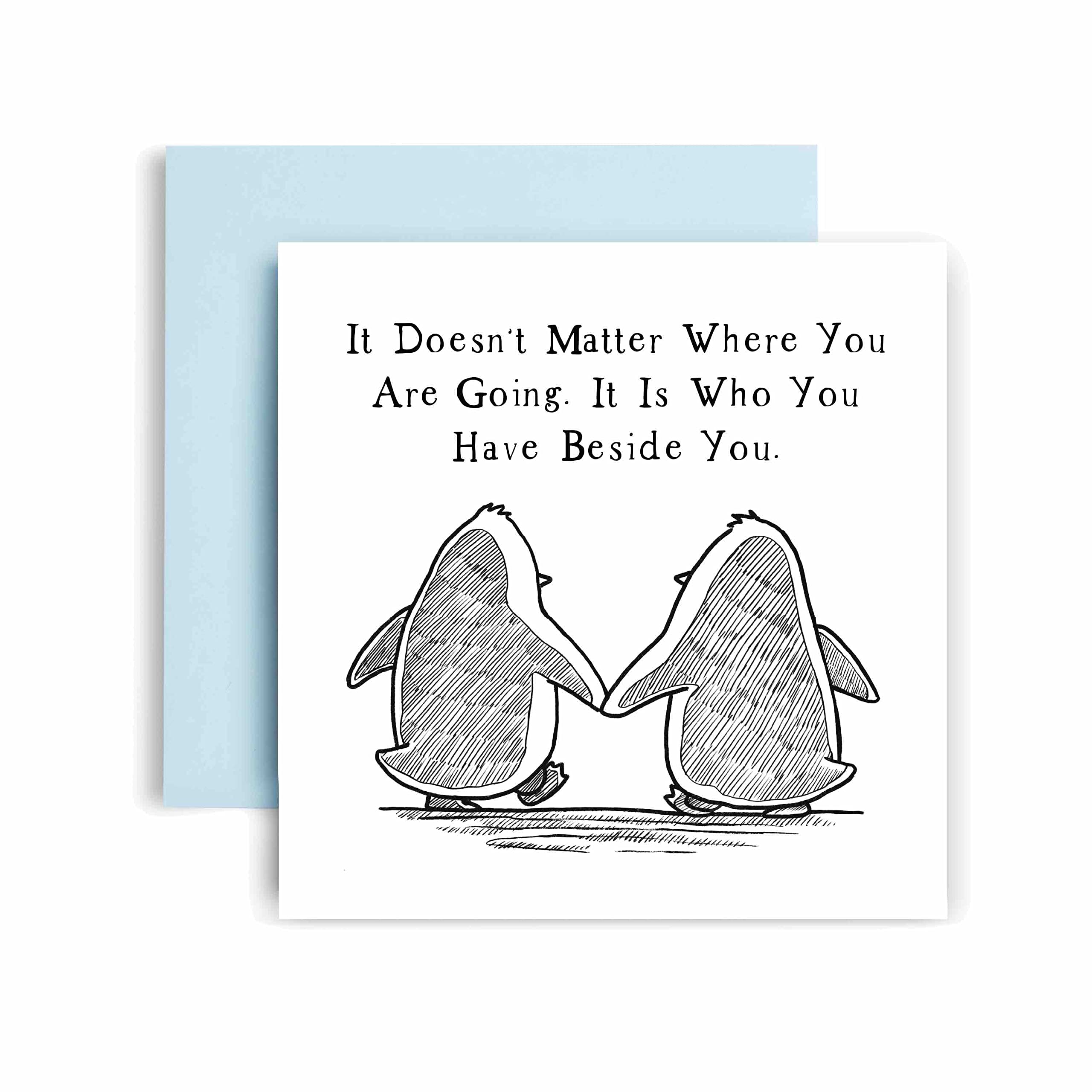 Huxters Anniversary Card – It’s who you Have Beside you - Romantic Penguin Card for Wife Girlfriend, Boyfriend, Husband – 350gsm Valentines Day Card –