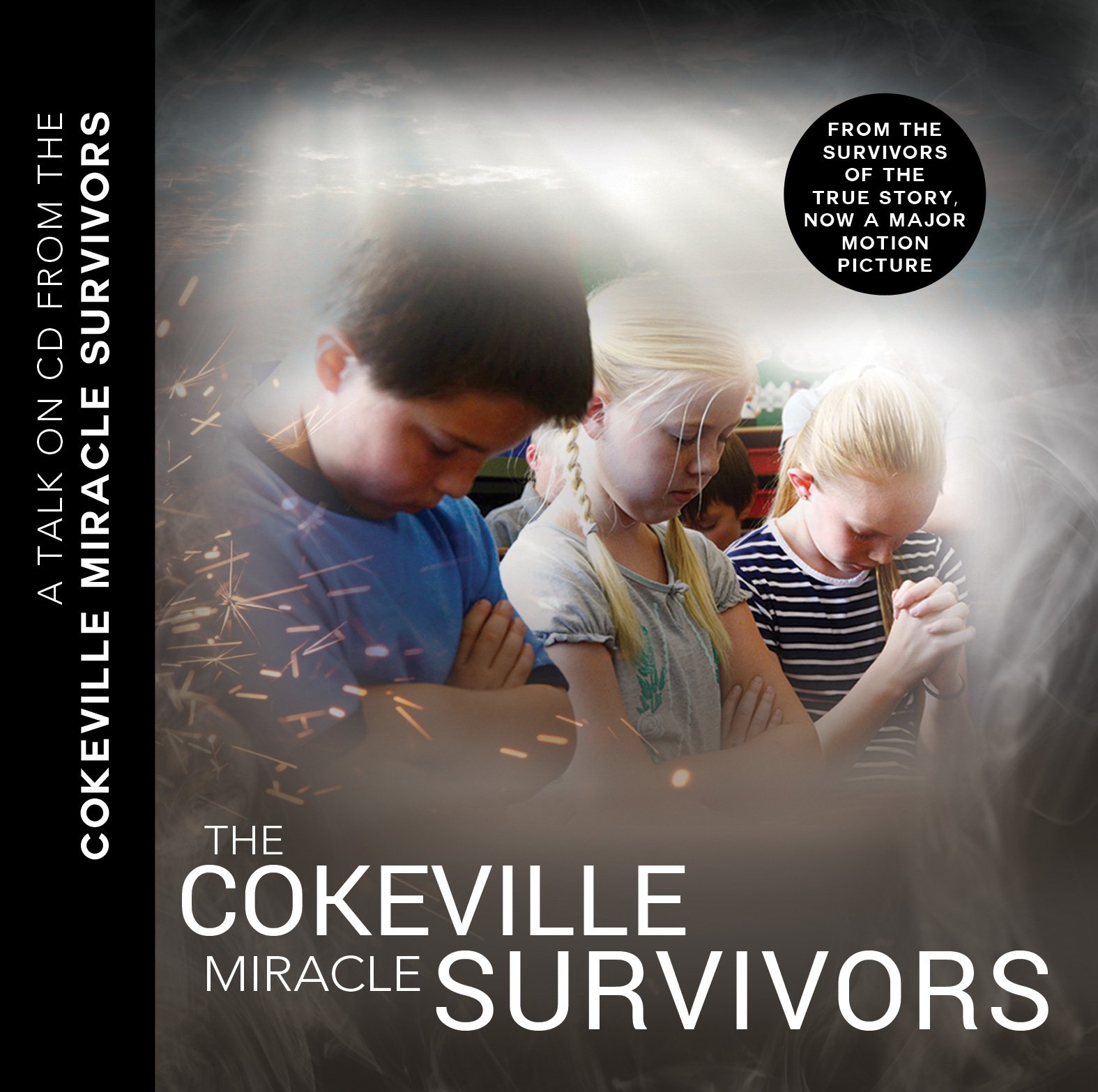 The Cokeville Miracle Survivors' Fireside: Talk on CD