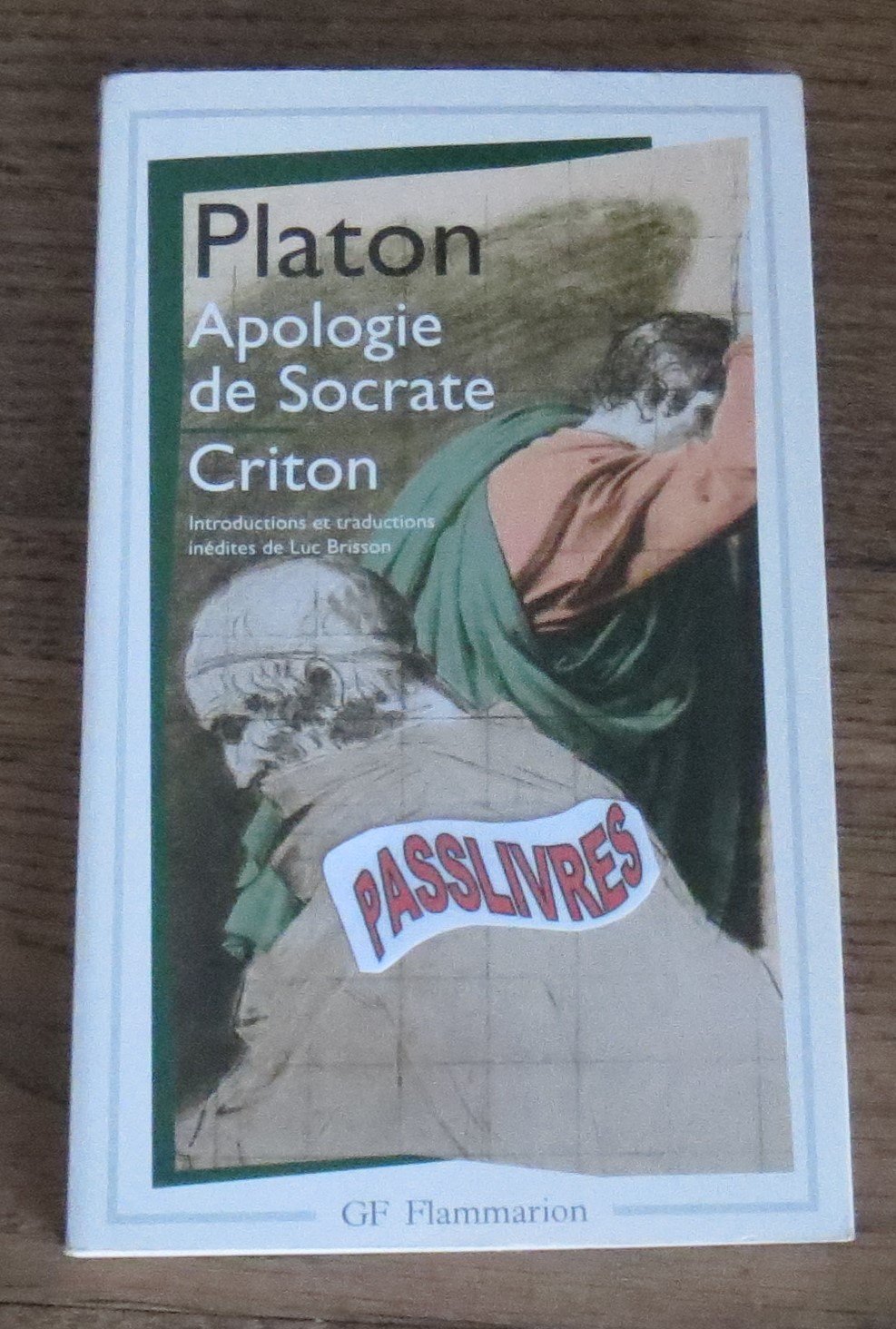 Apologie de Socrate - Criton Platon