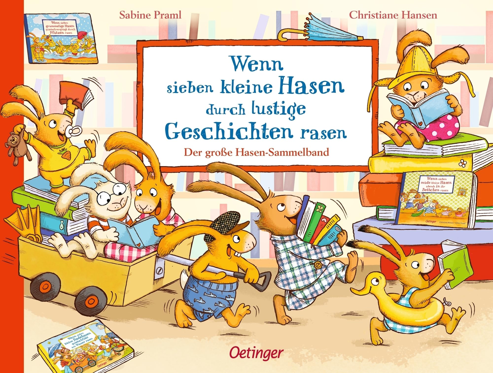 Wenn sieben kleine Hasen durch lustige Geschichten rasen: Der große Hasen-Sammelband