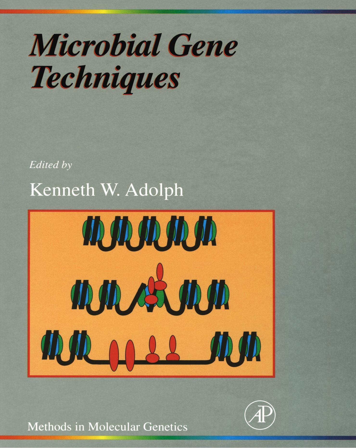 Microbial Gene Techniques: Molecular Microbiology Techniques Part B
