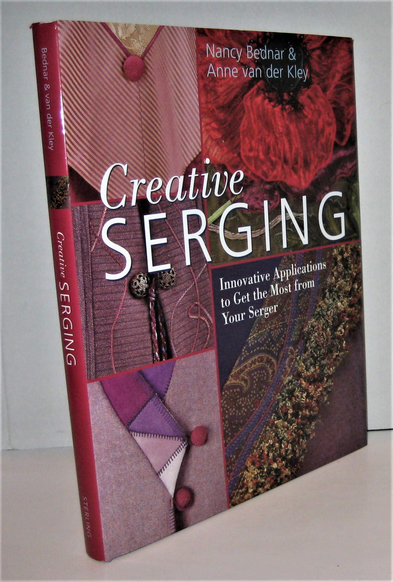 Creative Serging: Innovative ApplicatIons to Get the Most from your Serger
