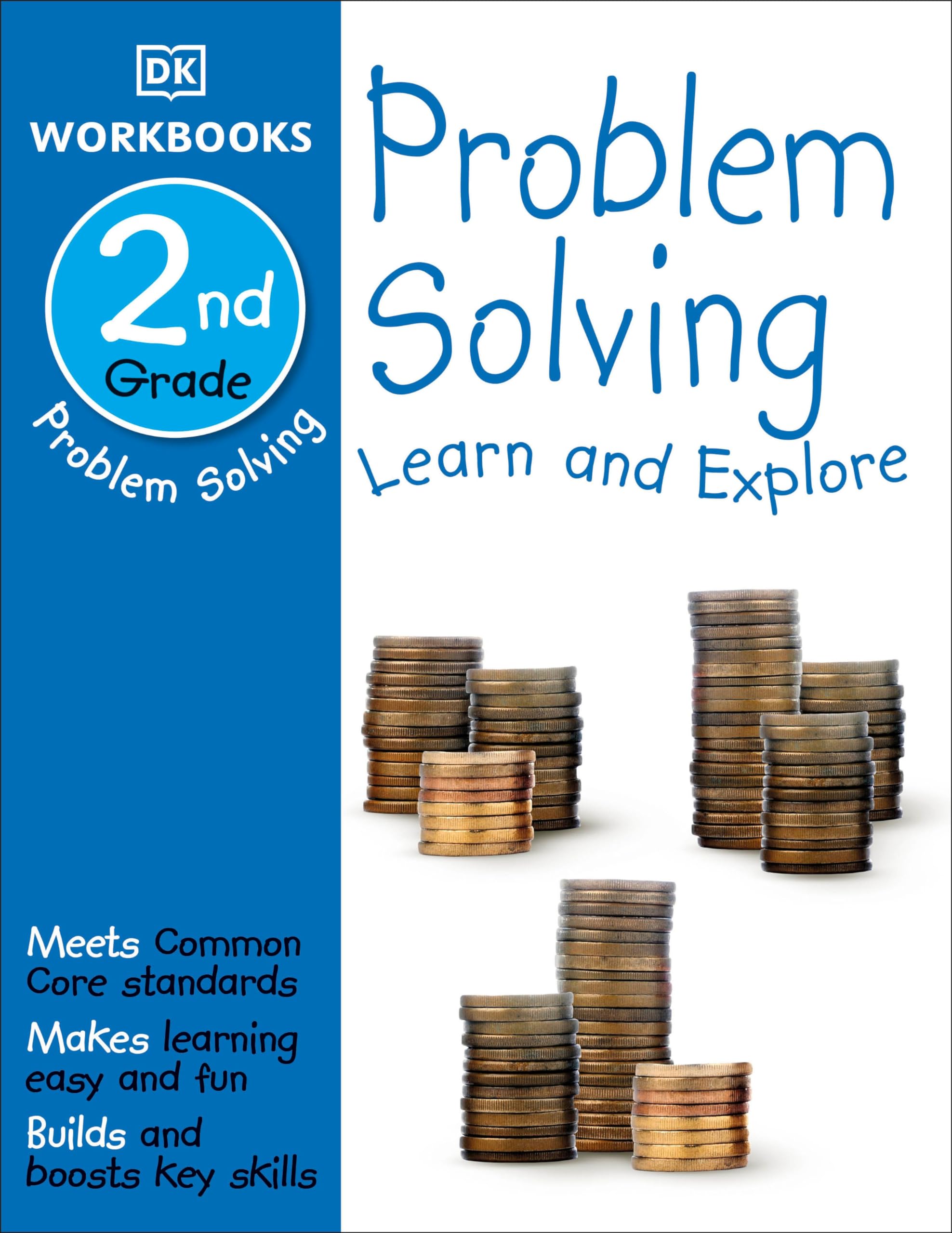 DK Workbooks: Problem Solving, Second Grade: Learn and Explore