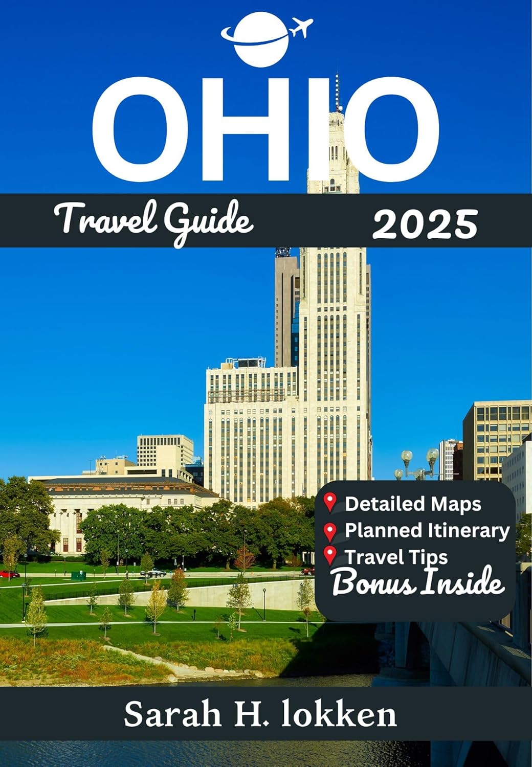 Ohio Travel Guide 2025 Discover the heartland's hidden