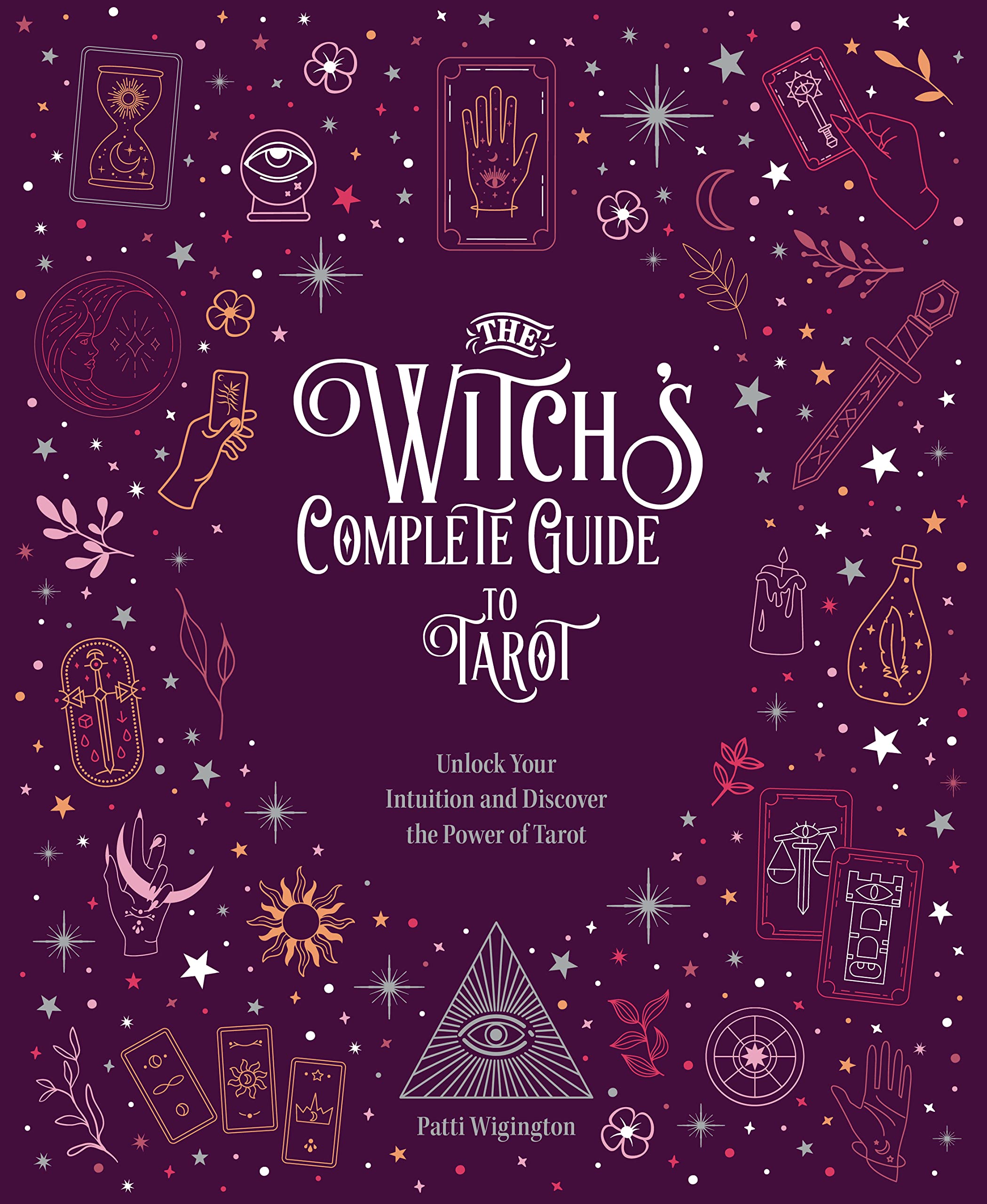 The Witchs Complete Guide to Tarot by Wigington Patti HARDBACK 9780785840794