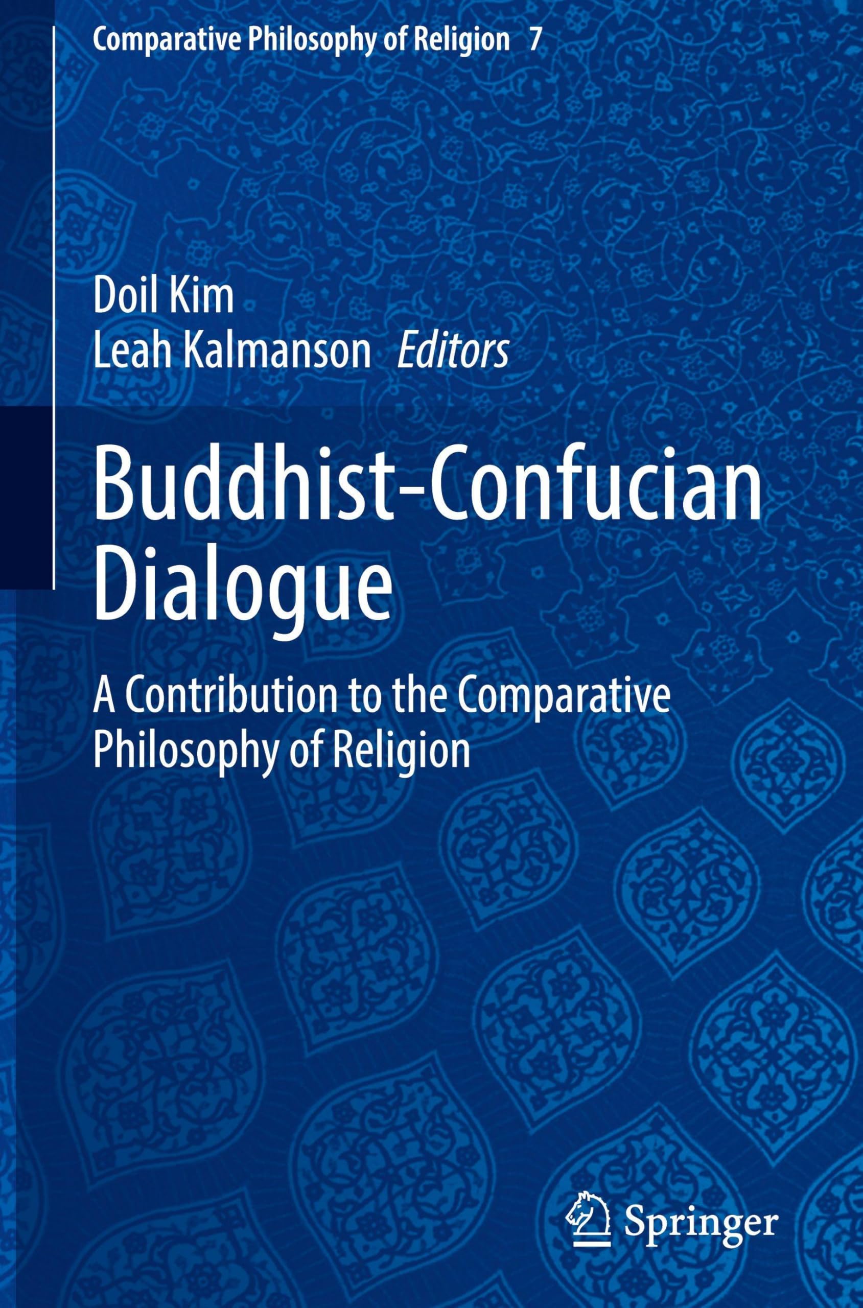 Buddhist-Confucian Dialogue: A Contribution to the Comparative Philosophy of Religion