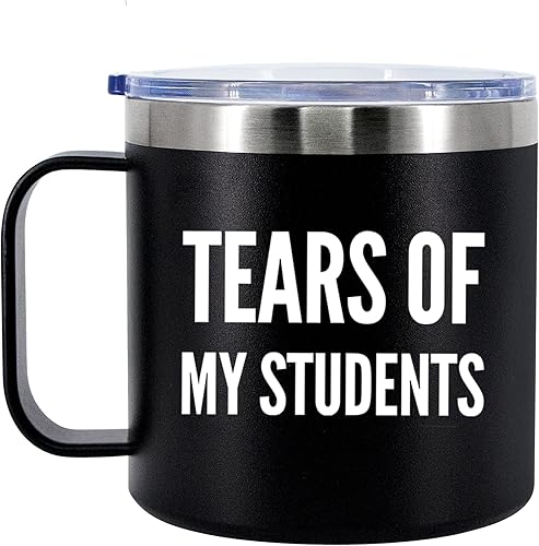 Tears Of My Students - Taza térmica de 14 onzas con tapa de asa para profesores, regalos para profesores de estudiantes, para graduación, día de