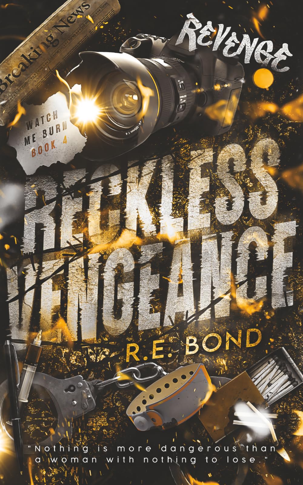 Reckless Vengeance (Watch Me Burn)