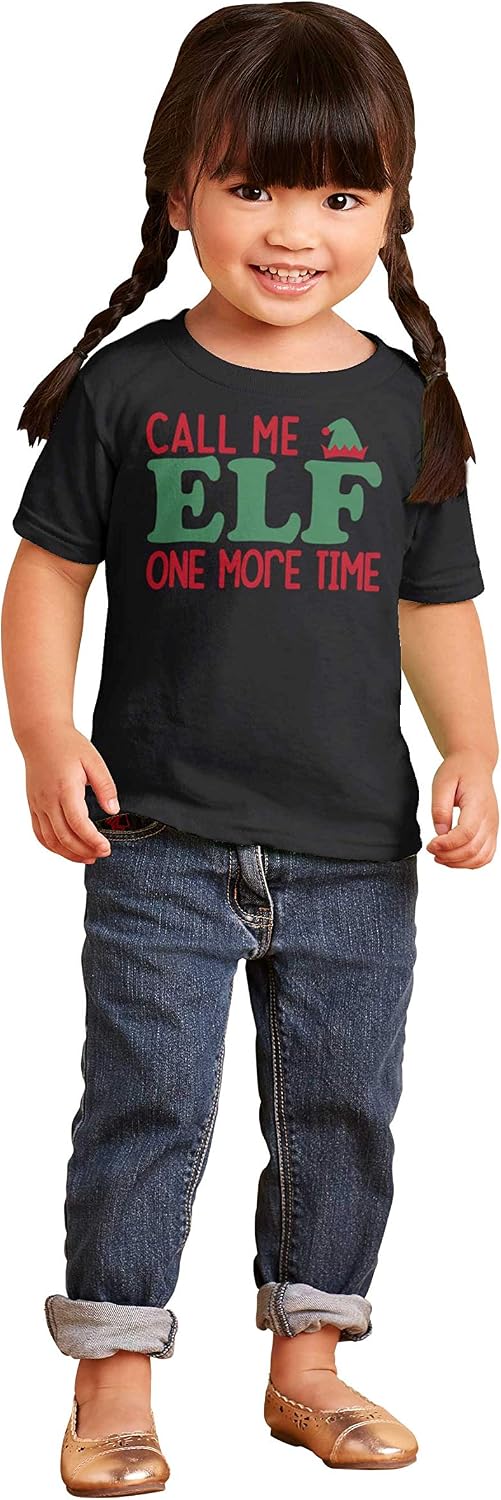 Christmas Call Me Elf One More Time Toddler Boy Girl T Shirt