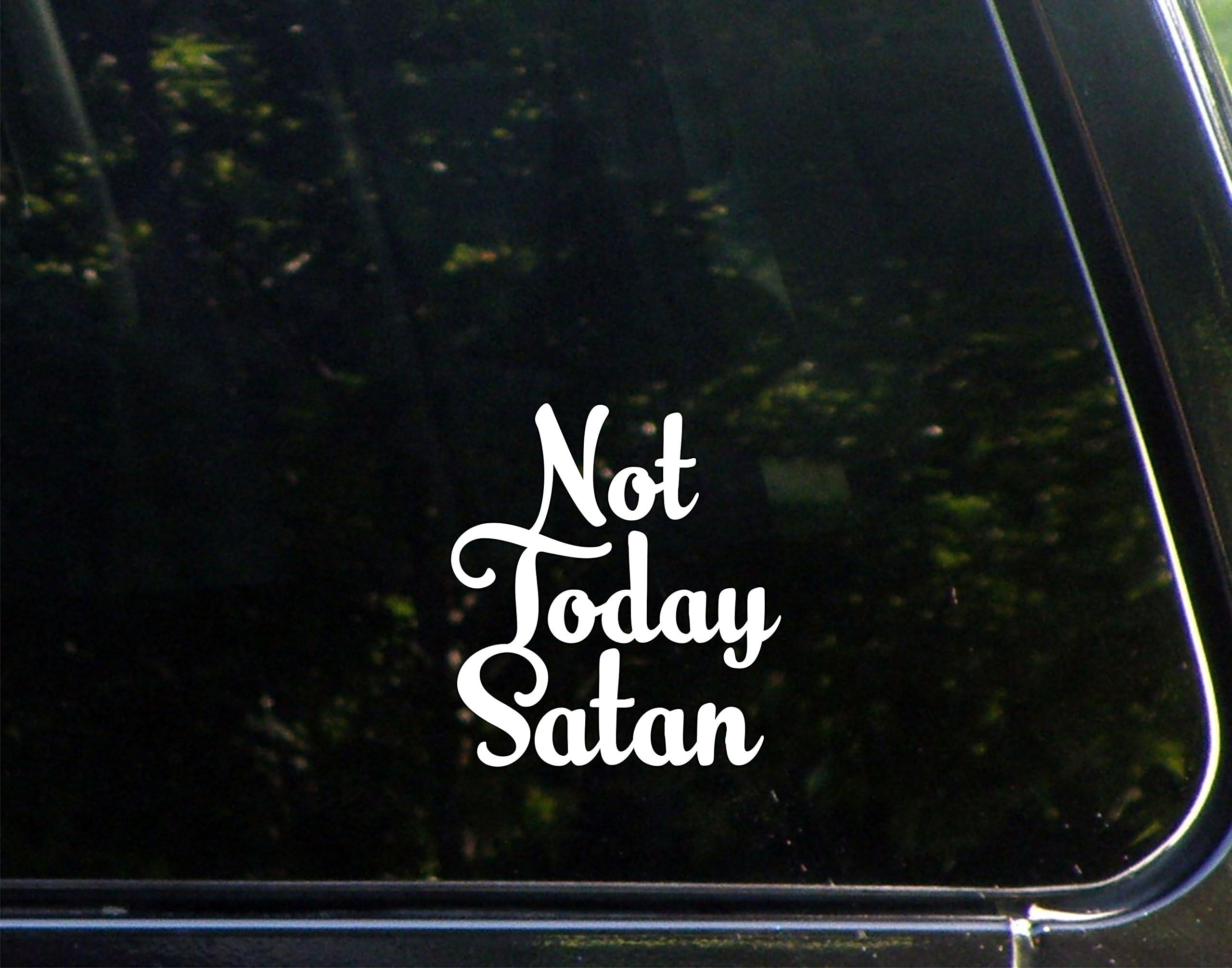 Vinyl Productions Not Today Satan - 3-3/4" x 4-1/4" - Decal Sticker for Windows, Bumpers, Laptops, Cell Phones, Glassware etc.