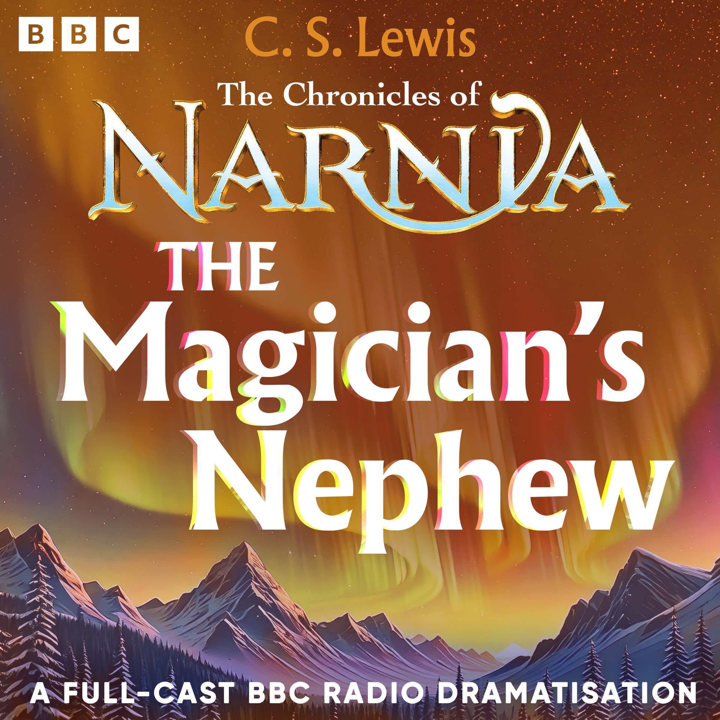 Cover art for The Chronicles Of Narnia: The Magician's Nephew