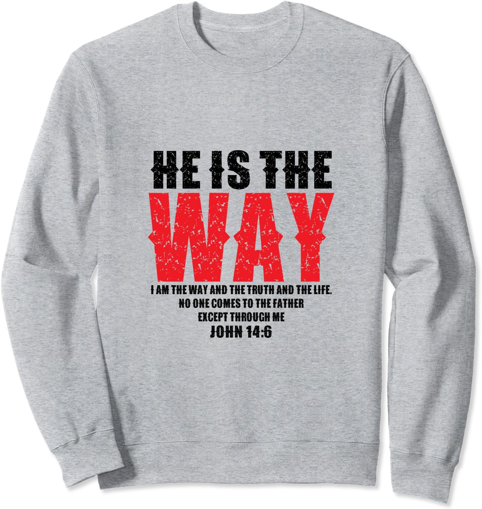 The Way The Truth The Life Jesus Christian Christmas Sweatshirt