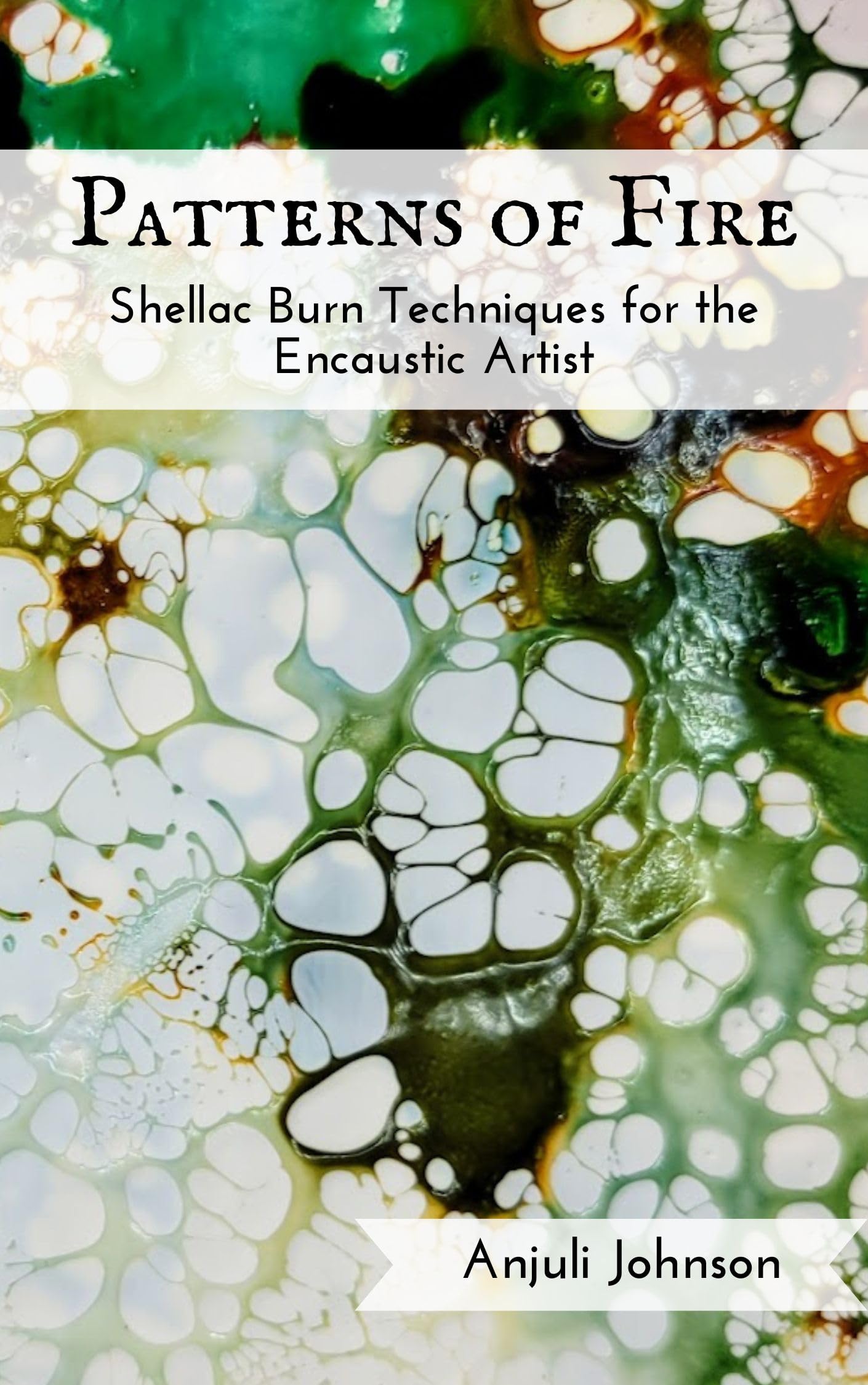 Livre Patterns of Fire : techniques d'encaustique et de laque shellac