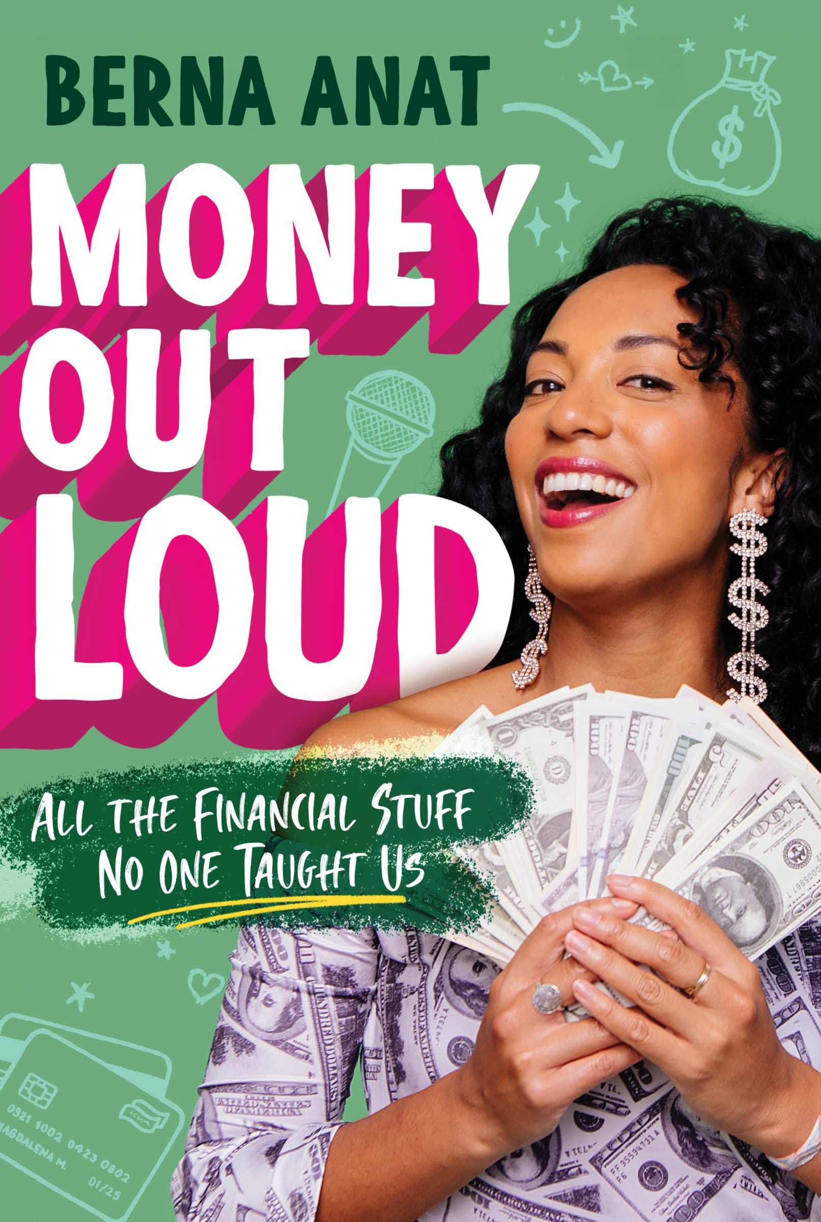Money Out Loud: Financial Literacy for Teens (For the Confused and Anxious)