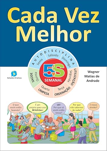 Cada Vez Melhor: 5S e empregabilidade de jovens - escolas e empresas (Viver 5S Livro 6)
