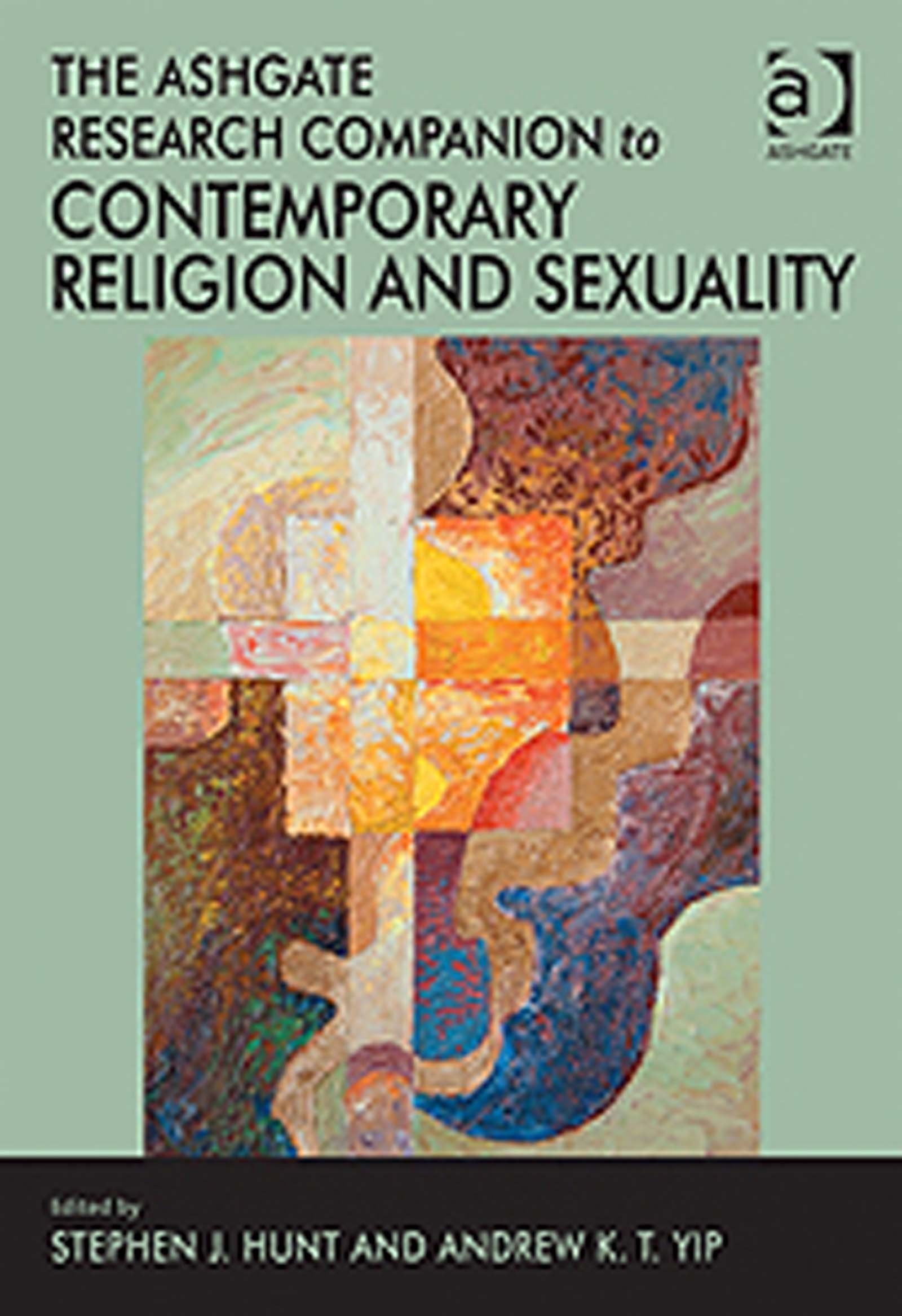 The Ashgate Research Companion to Contemporary Religion and Sexuality (Ashgate Research Companions)